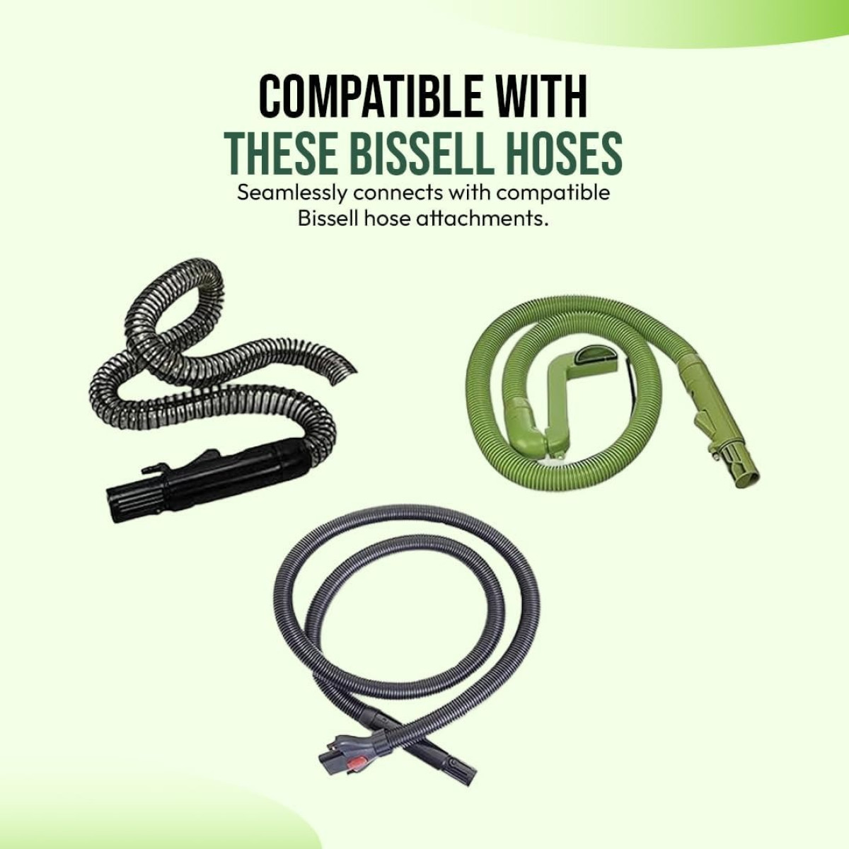 Tre tubi per aspirapolvere in nero e verde, mostrati in un'immagine promozionale. Testo: Compatibile con questi tubi Bissell.
