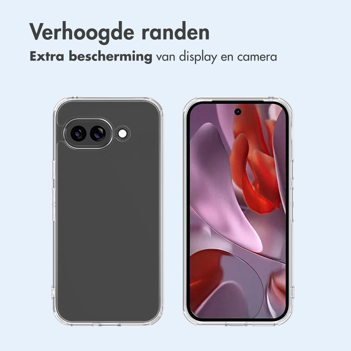 Twee telefoons met doorzichtige hoesjes. Tekst: Verhoogde randen. Extra bescherming voor display en camera.