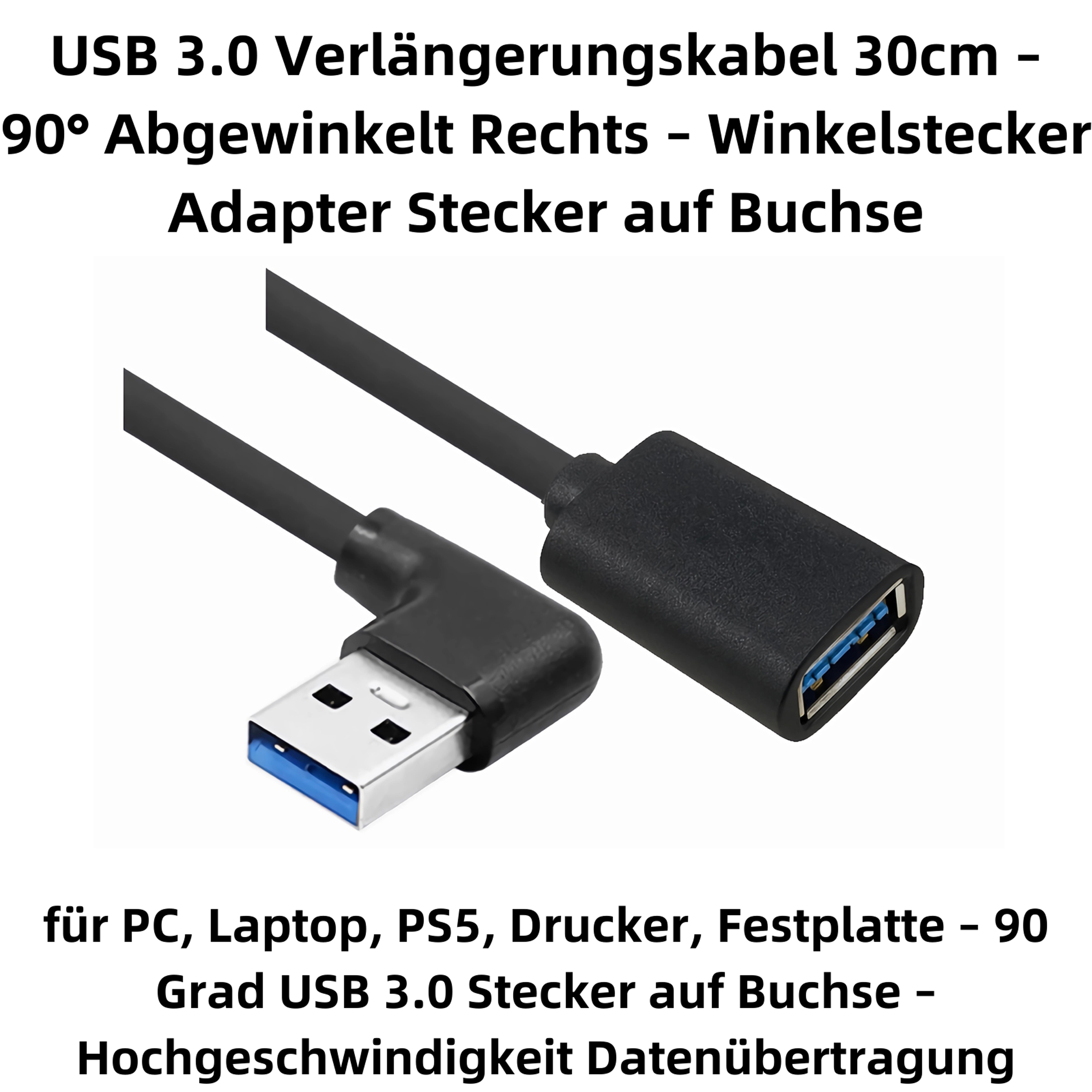 Schwarzes USB 3.0-Kabel mit gewinkeltem Stecker. Text: USB 3.0 Verlängerungskabel.