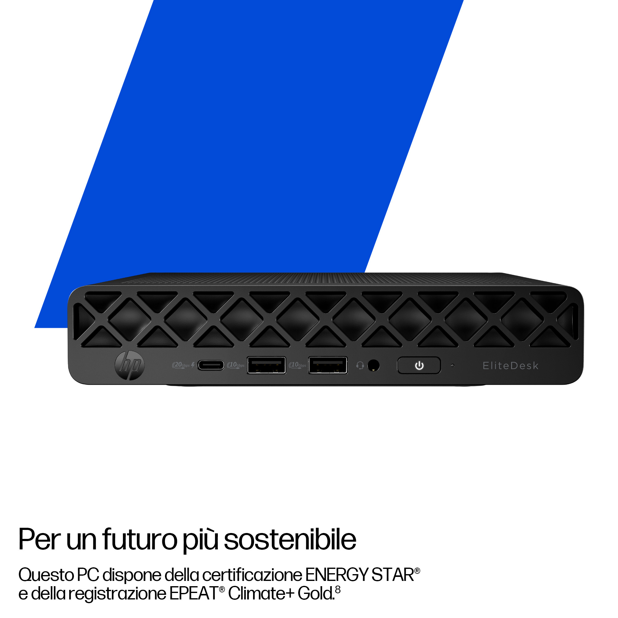 PC HP EliteDesk nero con porte, forma blu sullo sfondo. Testo: Per un futuro più sostenibile.