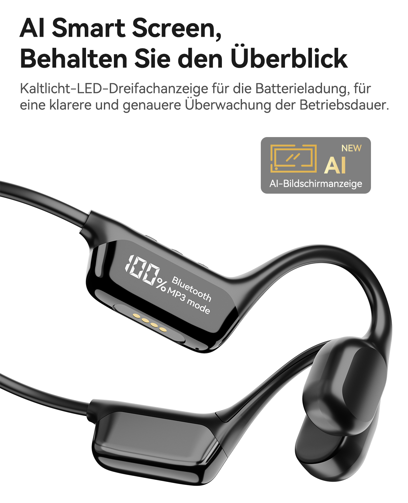 Kopfhörer mit Bildschirm, der Akku und MP3-Modus anzeigt. Text: AI Smart Screen, Behalten Sie den Überblick.