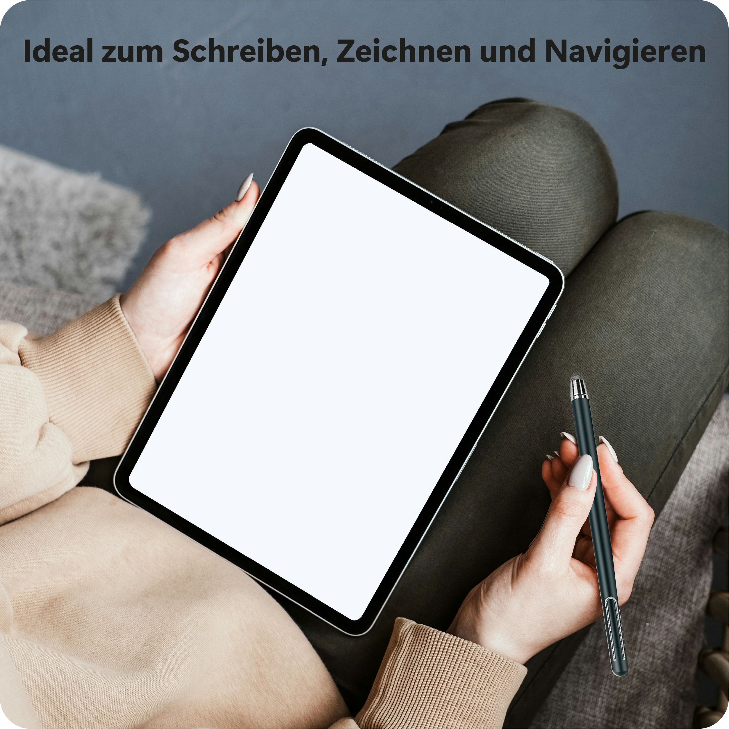 Eine Person hält ein Tablet und einen Stift. Das Tablet ist leer. Die Person sitzt auf einem Sofa. Text: Ideal zum Schreiben, Zeichnen und Navigieren.