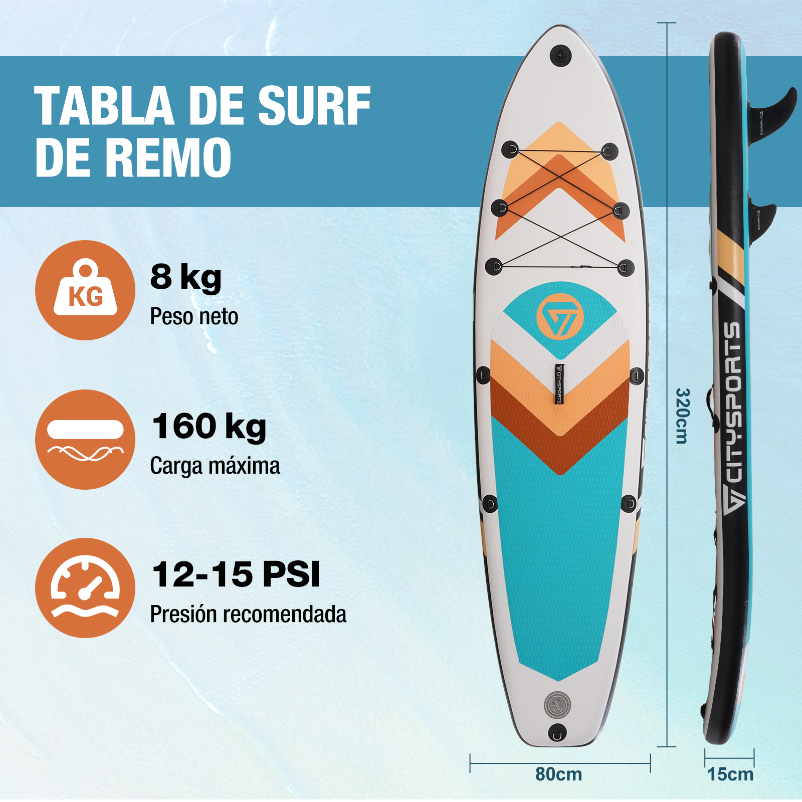 Tabla de paddleboard con especificaciones: 8 kg peso neto, 160 kg carga máx., 12-15 PSI presión recomendada. Vista lateral muestra aletas.