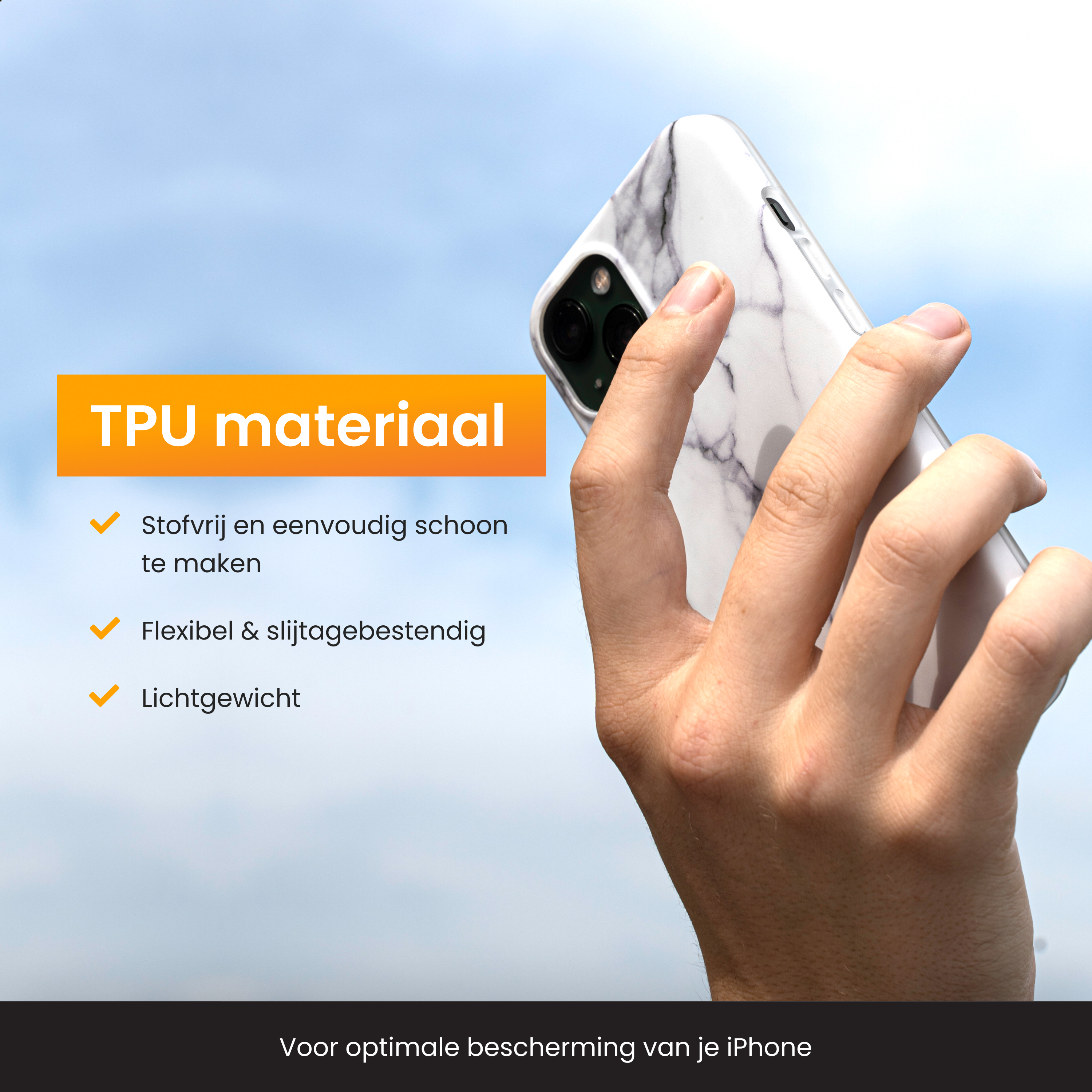 A hand holds a marble phone case. Text reads 'TPU materiaal,' with features: easy clean, flexible, and lightweight, against a blue sky.