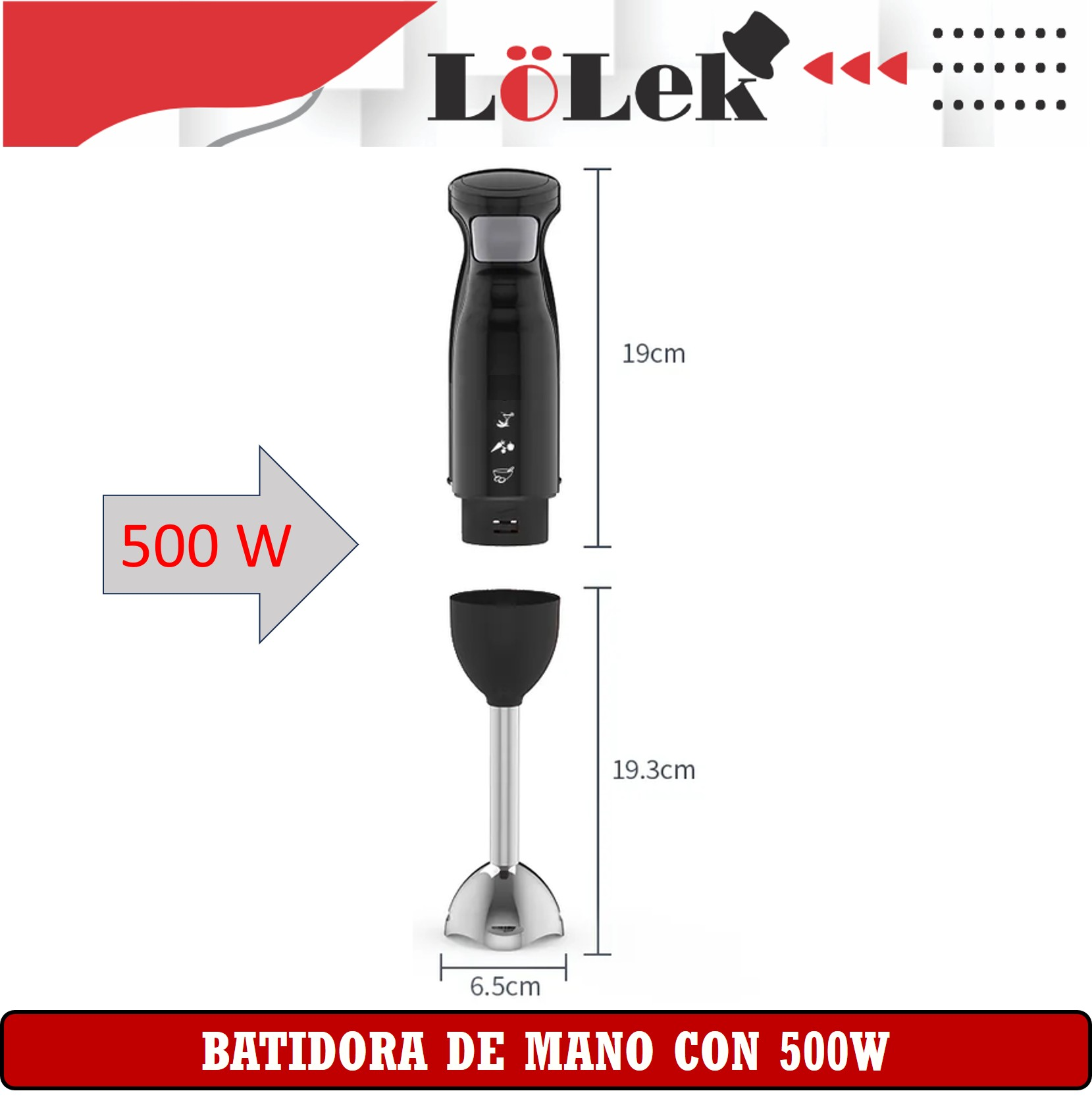 Batidora de mano negra con 500W. Se muestran las dimensiones. La marca es Lolek. Texto abajo: Batidora de mano con 500W.