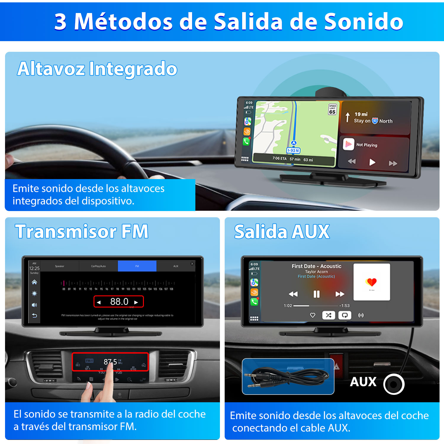 Imagen que muestra tres métodos de salida de audio: altavoz integrado, transmisor FM y AUX. Cada uno muestra una pantalla de coche con diferentes configuraciones.
