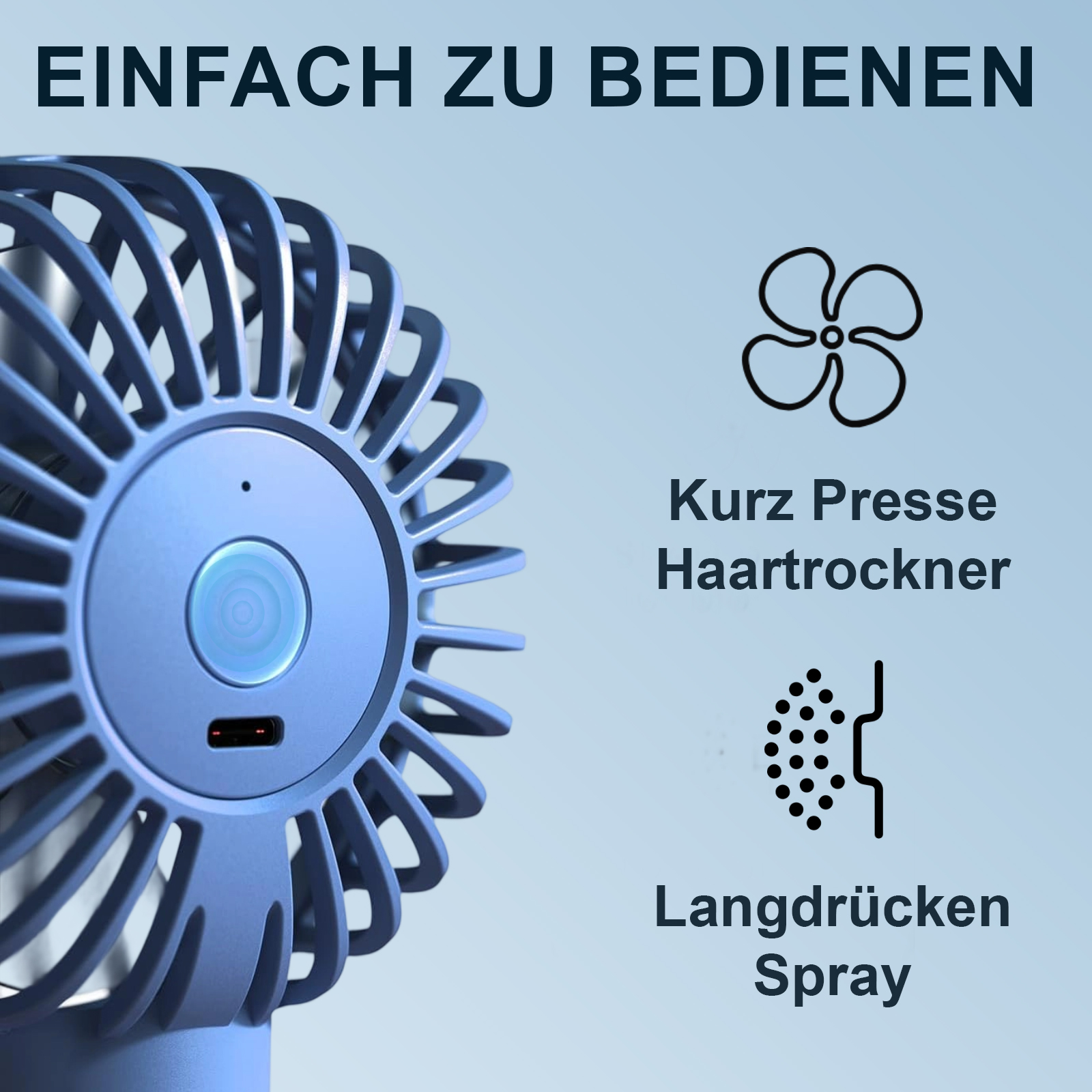 Ein blauer Ventilator mit Text, der Funktionen anzeigt: Haartrockner und Spray. Der obere Text lautet 'Einfach zu bedienen'.