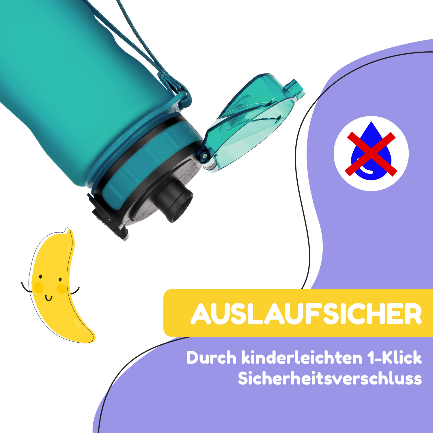Una bottiglia d'acqua turchese con il coperchio aperto. Una banana dei cartoni sorride. Testo: 'AUSLAUFSICHER'. Icona a prova di perdite.