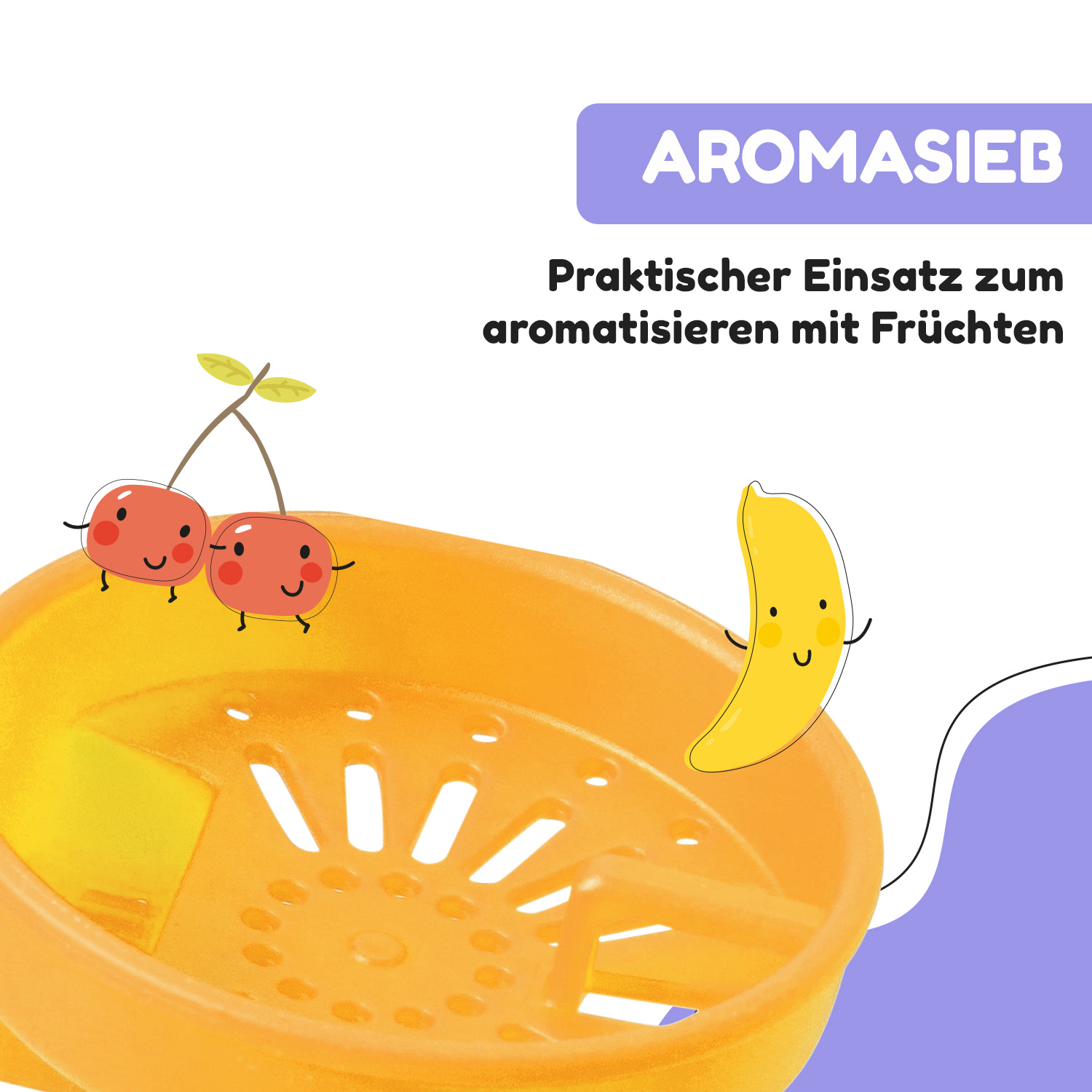 Un infusore per frutta arancione con ciliegie e una banana dei cartoni animati. Il testo dice Aromasieb e Praktischer Einsatz...