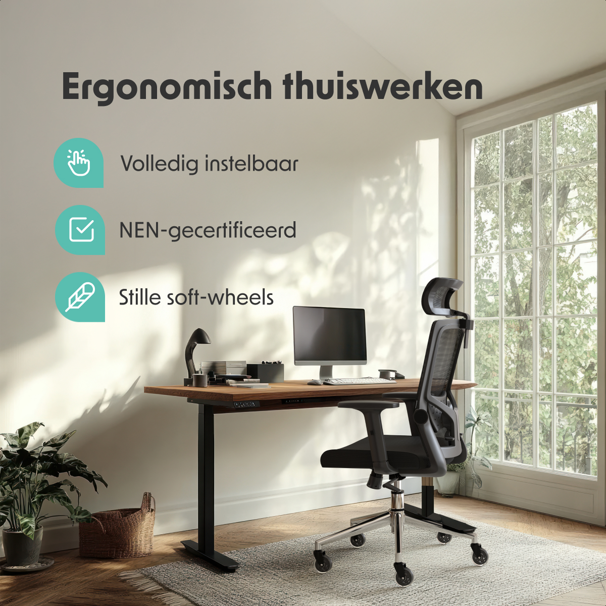 An office with an adjustable desk, black chair, computer, and window. Text reads: Ergonomic home work. Full adjustable, NEN certified, soft wheels.