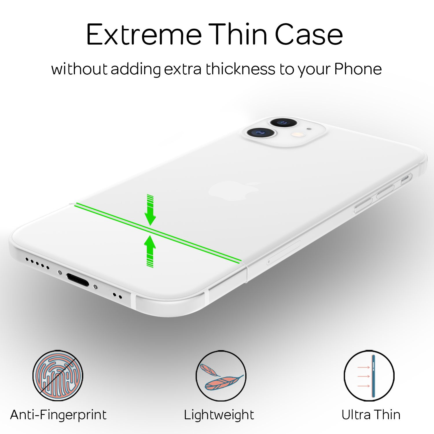 Ein weißes Telefon mit dünner Hülle, grüne Linien zeigen die Dicke. Text: Extreme dünne Hülle, Anti-Fingerabdruck, Leichtgewicht, Ultra dünn.