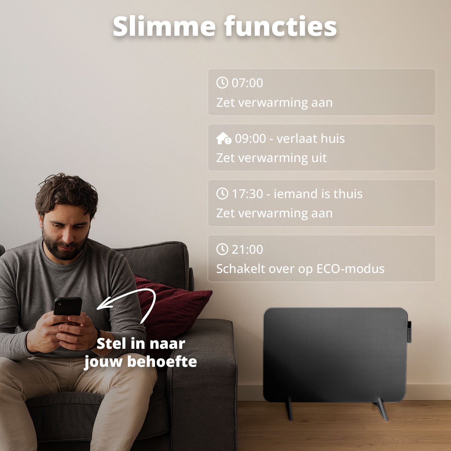 Een man gebruikt een telefoon om een zwarte verwarming te bedienen. Tekst toont slimme functies. De verwarming is ingesteld op verschillende tijden en standen.