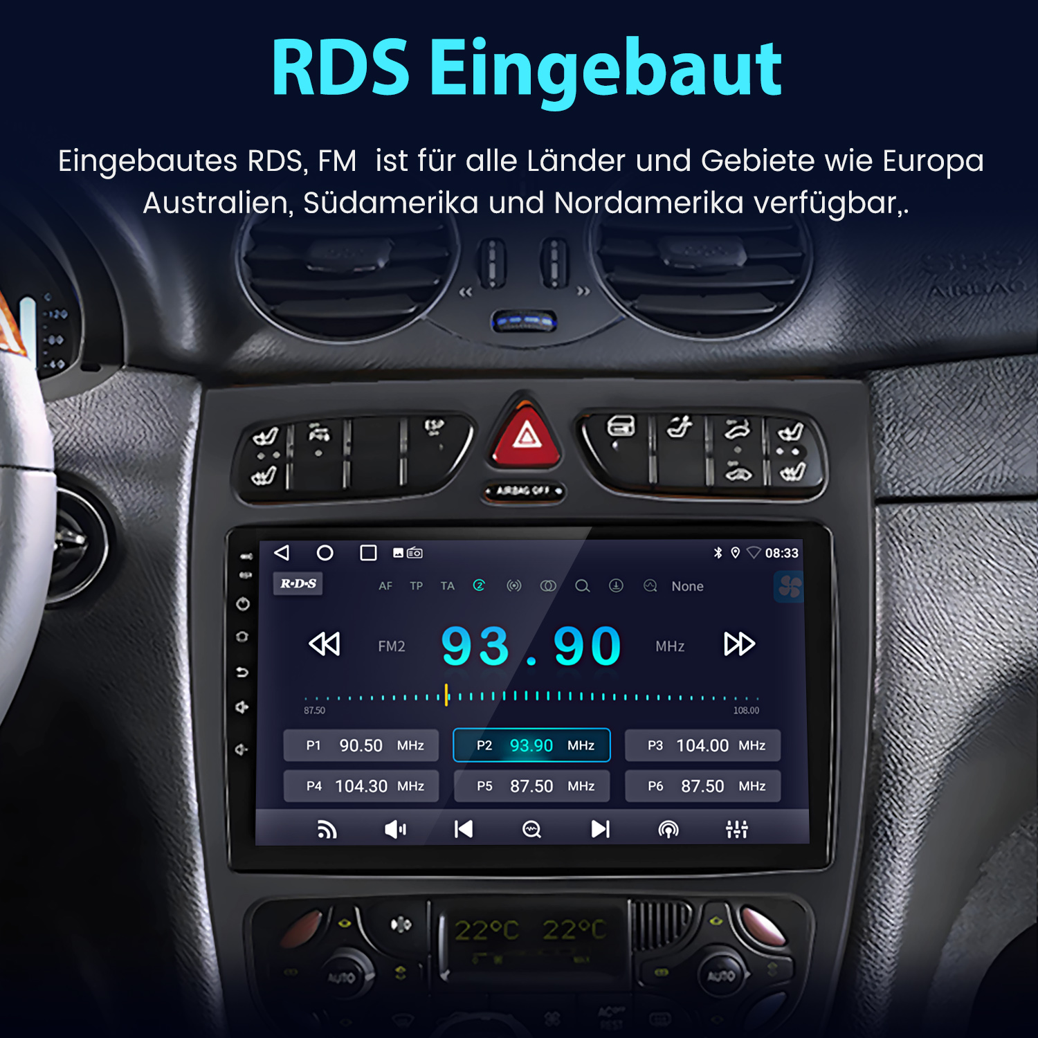 Armaturenbrett mit RDS-Radioanzeige, die 93,90 MHz anzeigt. Der Bildschirm zeigt andere Radiosender und Umgebungstemperatur.