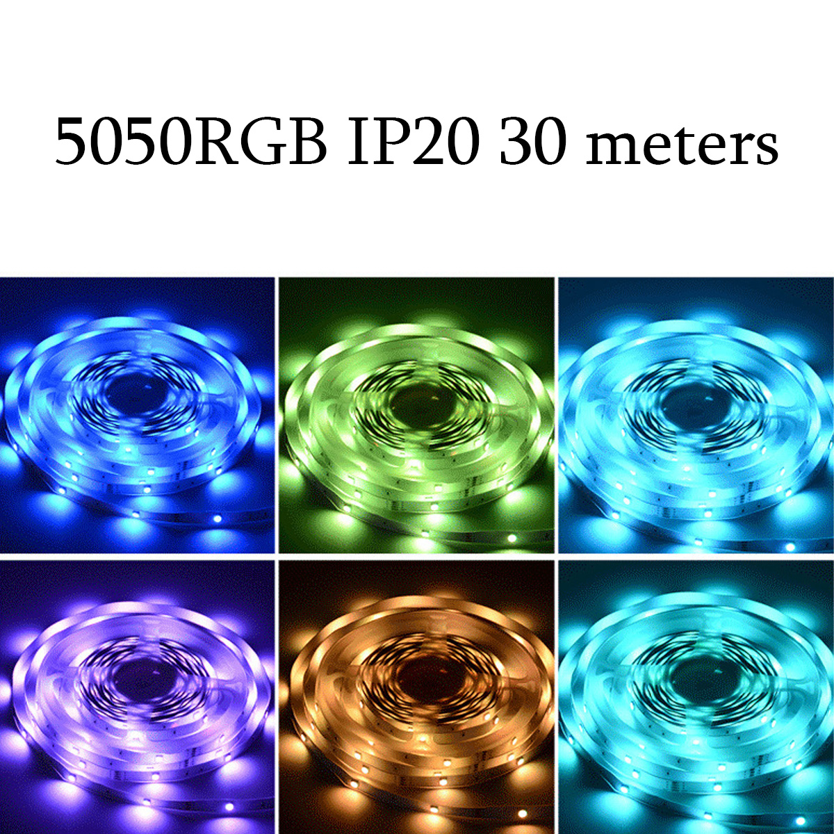 Das Bild zeigt sechs Rollen LED-Streifen in verschiedenen Farben: Blau, Grün, Cyan, Lila, Orange und Türkis. Text oben: 5050RGB IP20 30 Meter.
