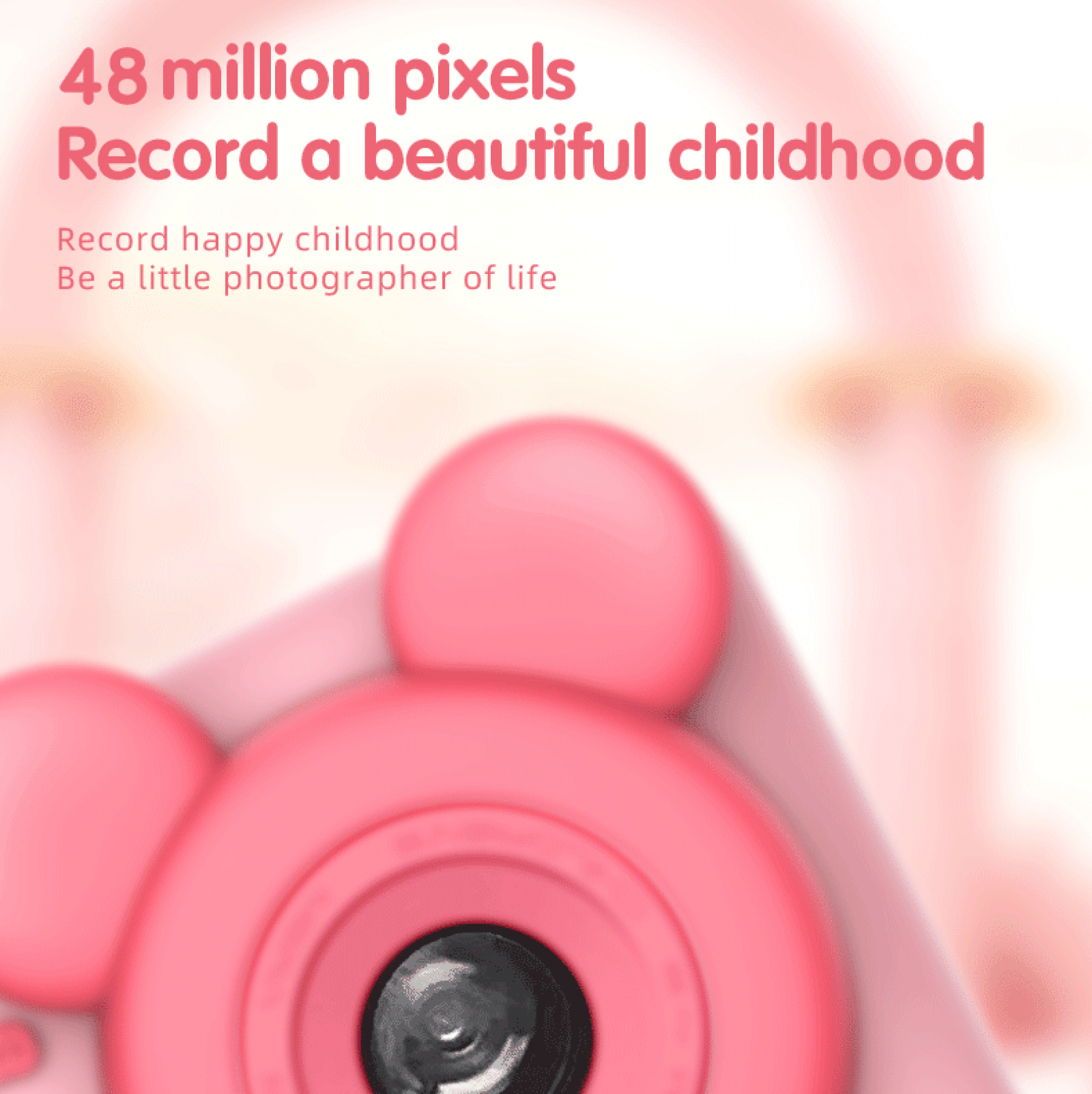 Rosa Kamera mit Text: '48 Millionen Pixel, Nimm eine schöne Kindheit auf'. Hintergrund ist unscharf.