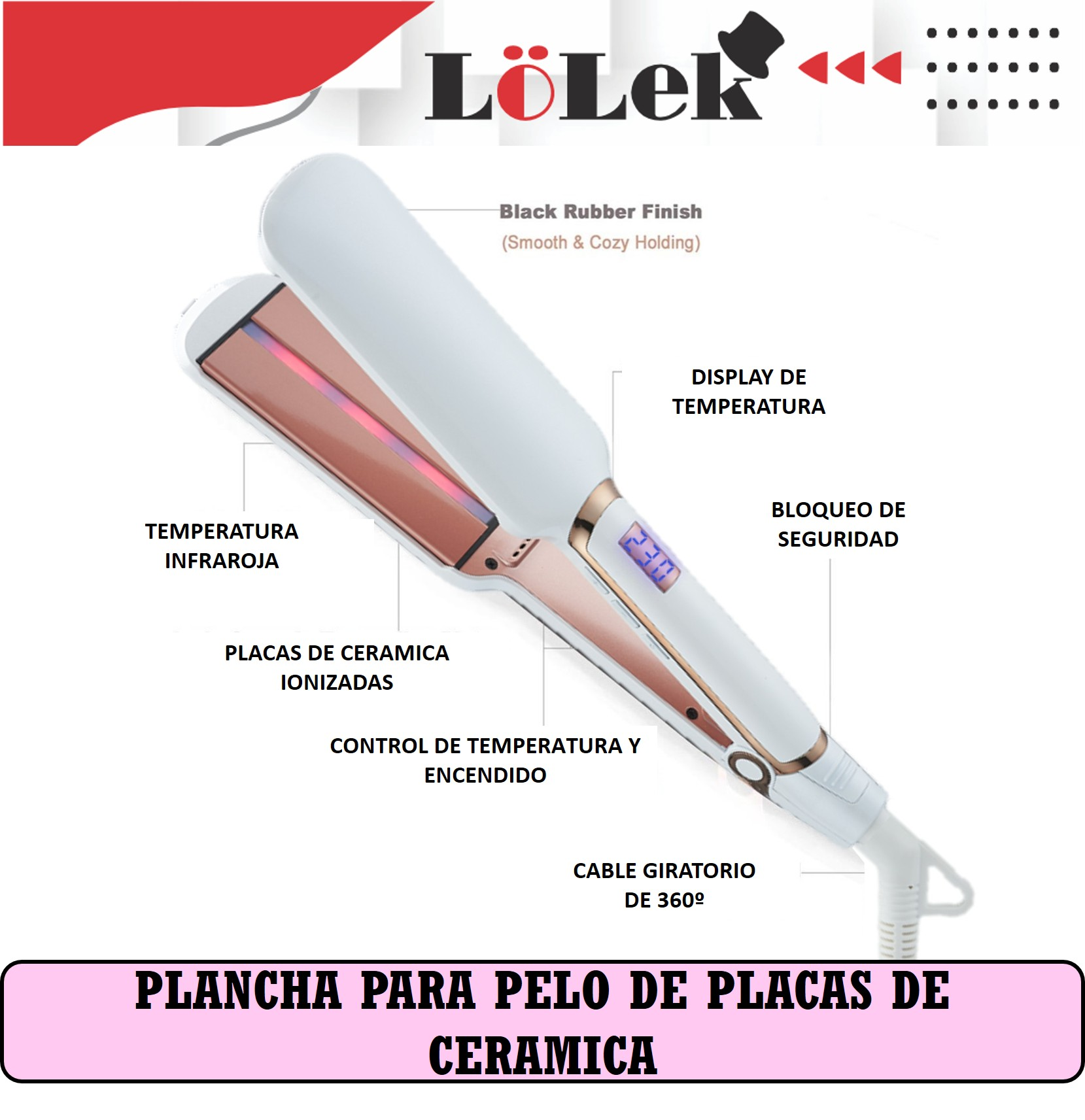 Una plancha de pelo blanca y oro rosa, con etiquetas en español. La marca es Lolek.