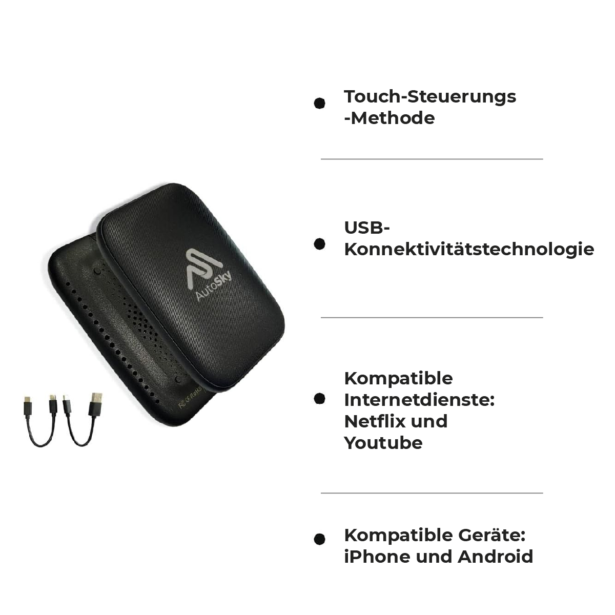 Schwarzes AutoSky-Gerät, USB-Kabel und Text zu den Funktionen: Touch-Methode, USB-Technologie, Netflix, YouTube, iPhone und Android-Kompatibilität.