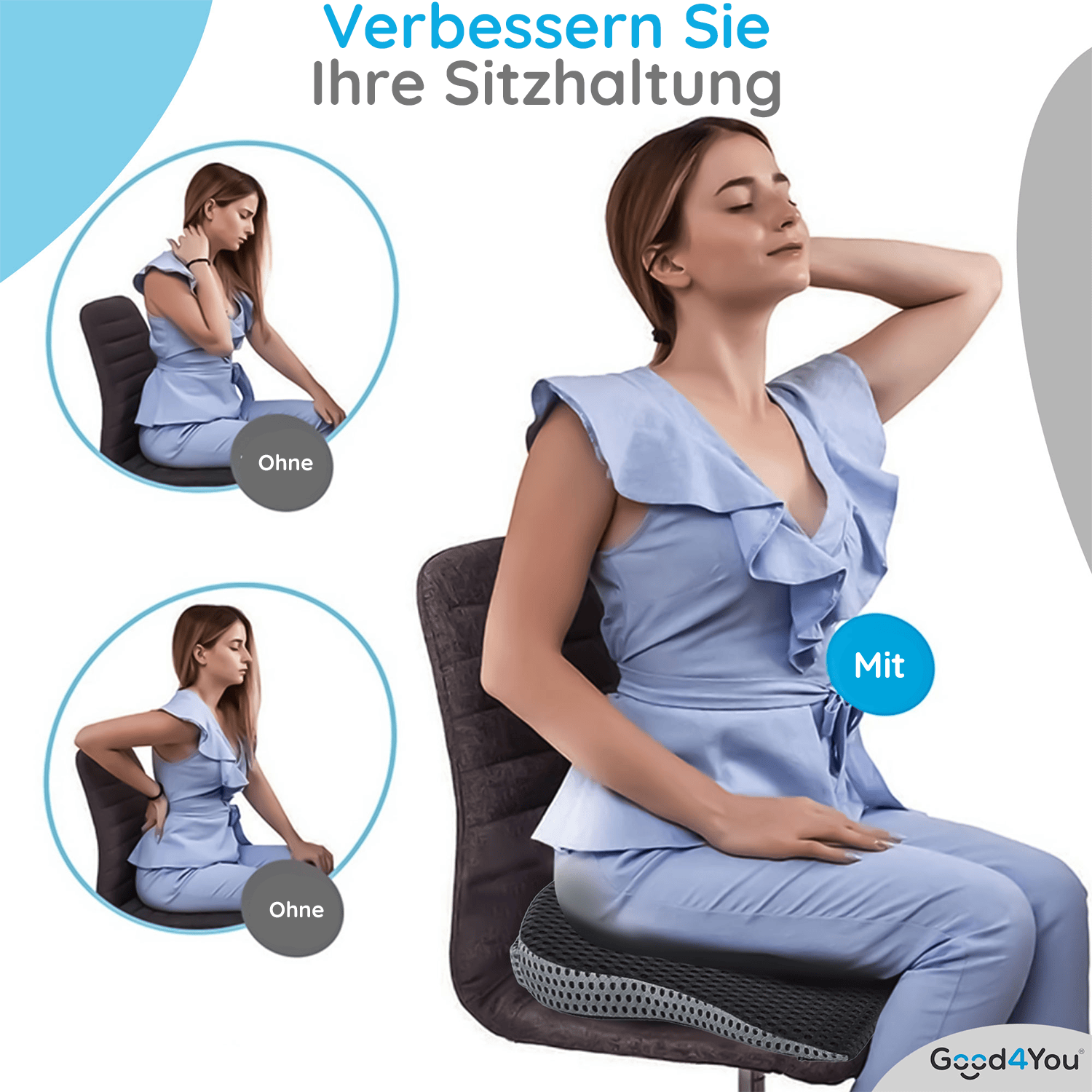 Das Bild zeigt drei Frauen. Zwei haben eine schlechte Haltung ohne Kissen, eine hat eine gute Haltung mit Kissen. Text: 'Verbessern Sie Ihre Sitzhaltung'.