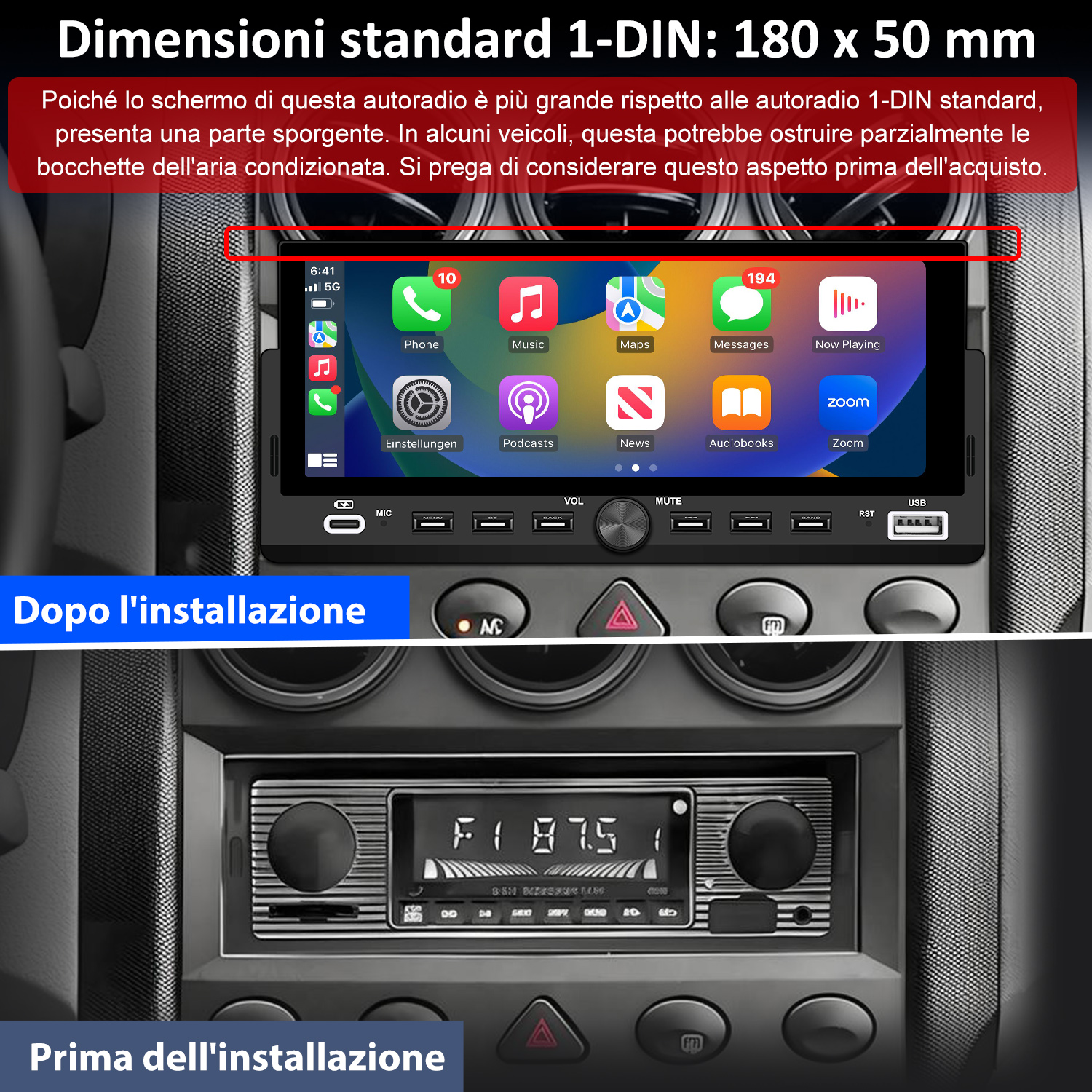 Autoradio prima e dopo l'installazione. Sopra: nuovo schermo radio. Sotto: vecchia radio. Testo: dimensioni e avvertenza.