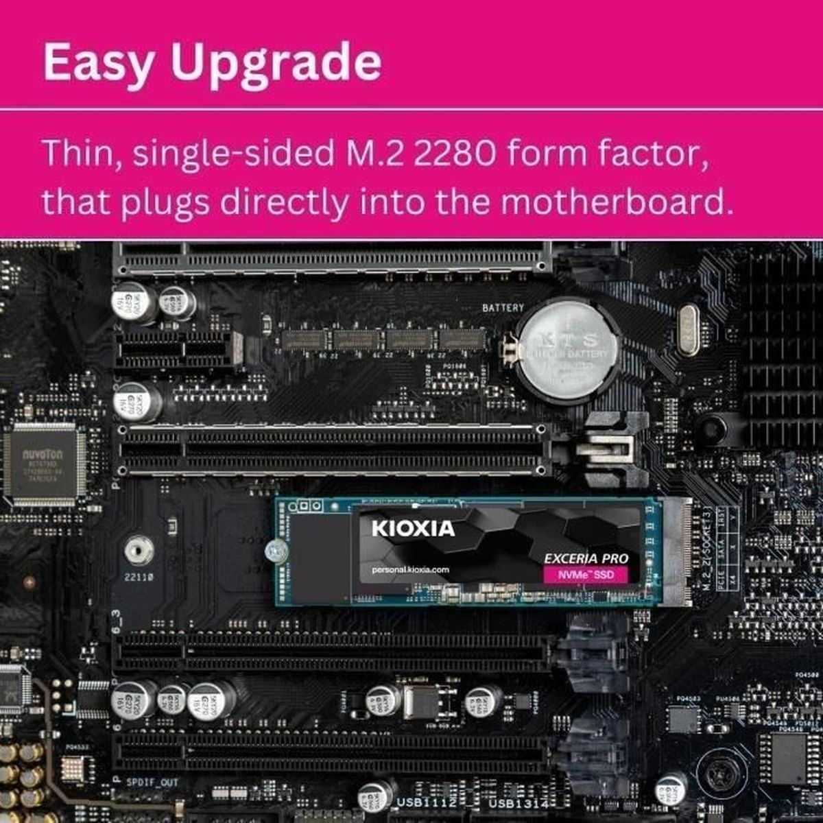 Płyta główna z zainstalowanym dyskiem SSD KIOXIA. Tekst na płycie brzmi „Easy Upgrade”. Komponenty są czarne i srebrne.