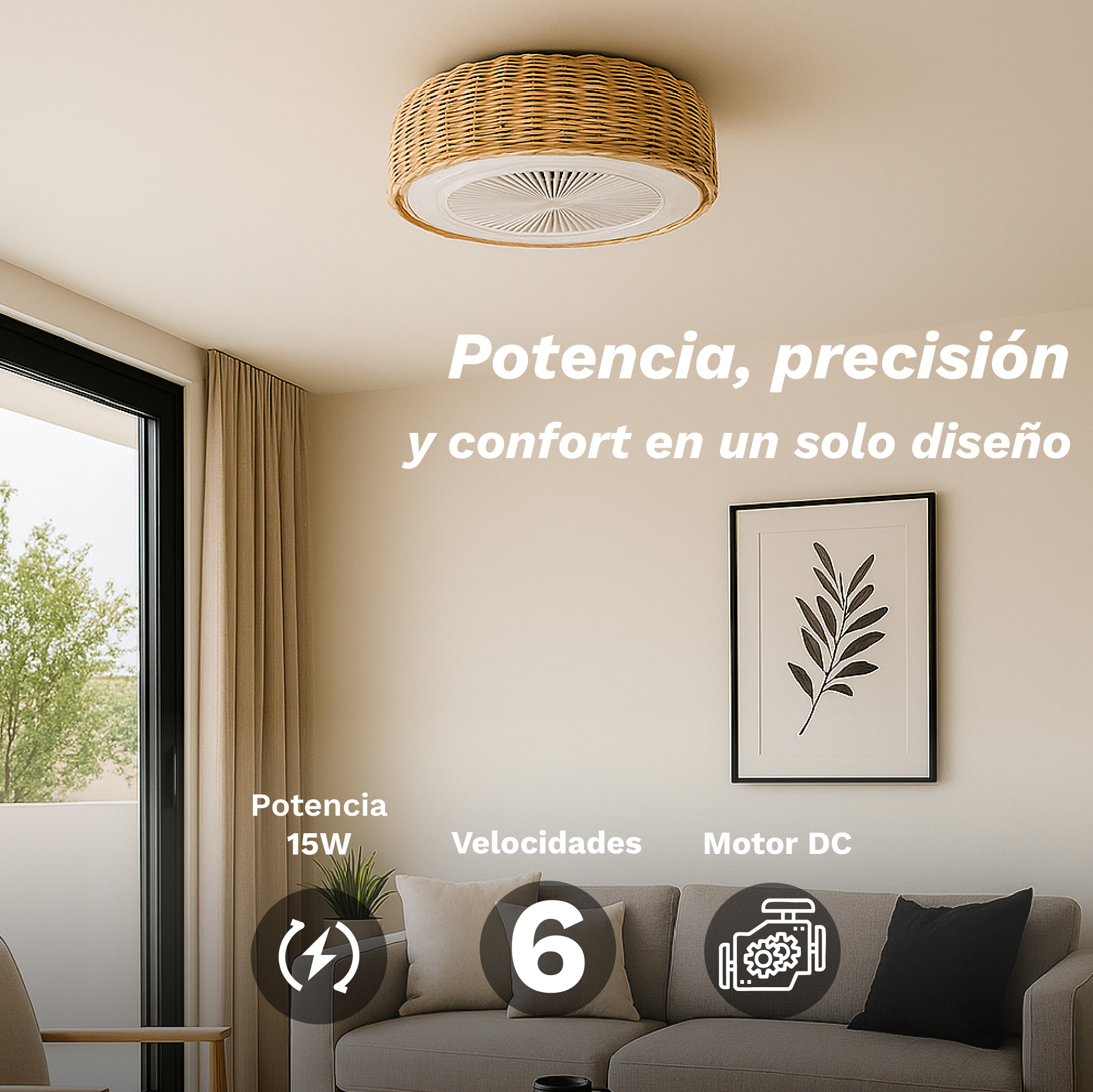 Un ventilador de techo con diseño tejido. El texto dice: Potencia, precisión y comodidad en un diseño. Características: potencia de 15W, 6 velocidades y motor CC.