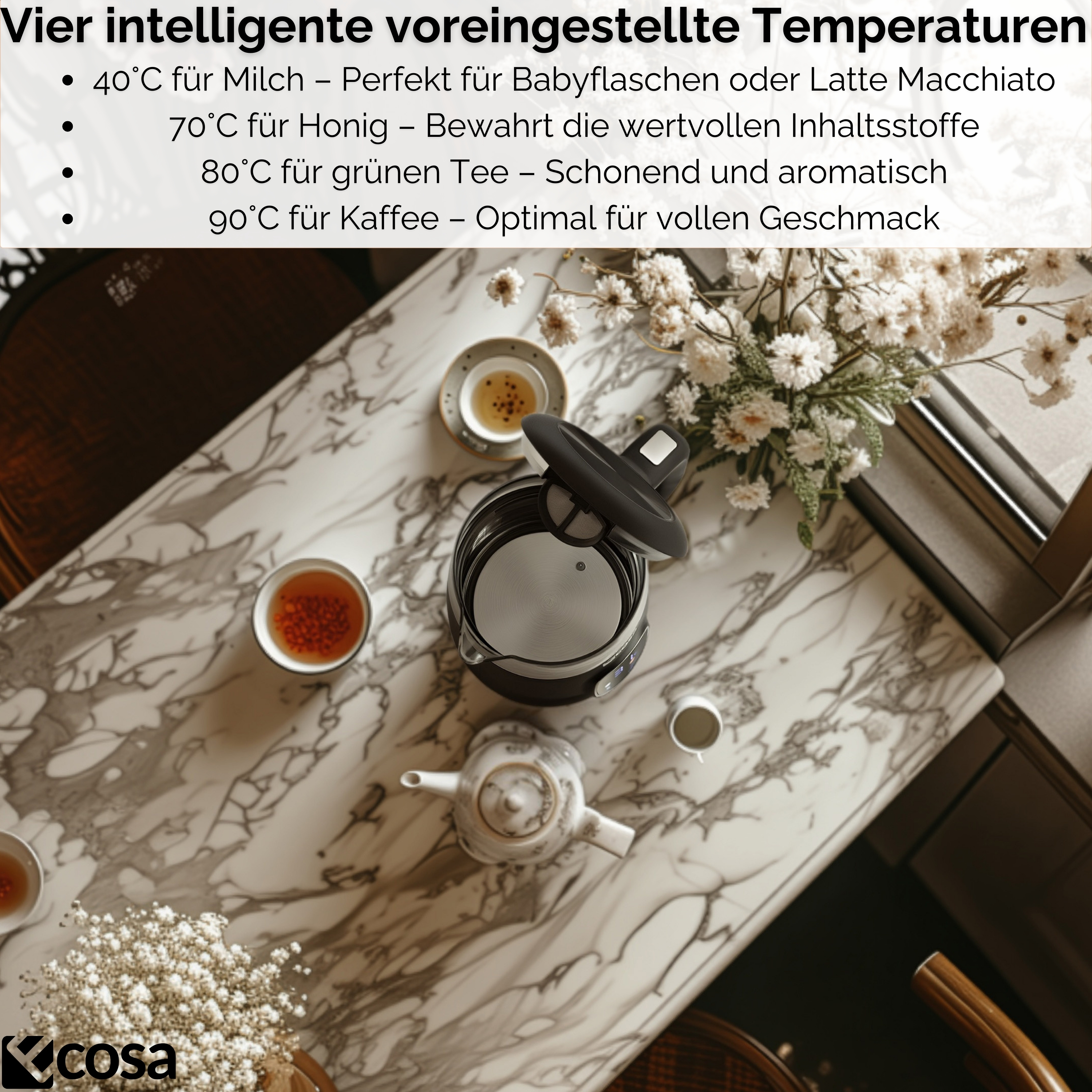 Vista dall'alto di un tavolo con un bollitore, tazze e fiori. Il testo in alto parla di temperature intelligenti per diverse bevande.