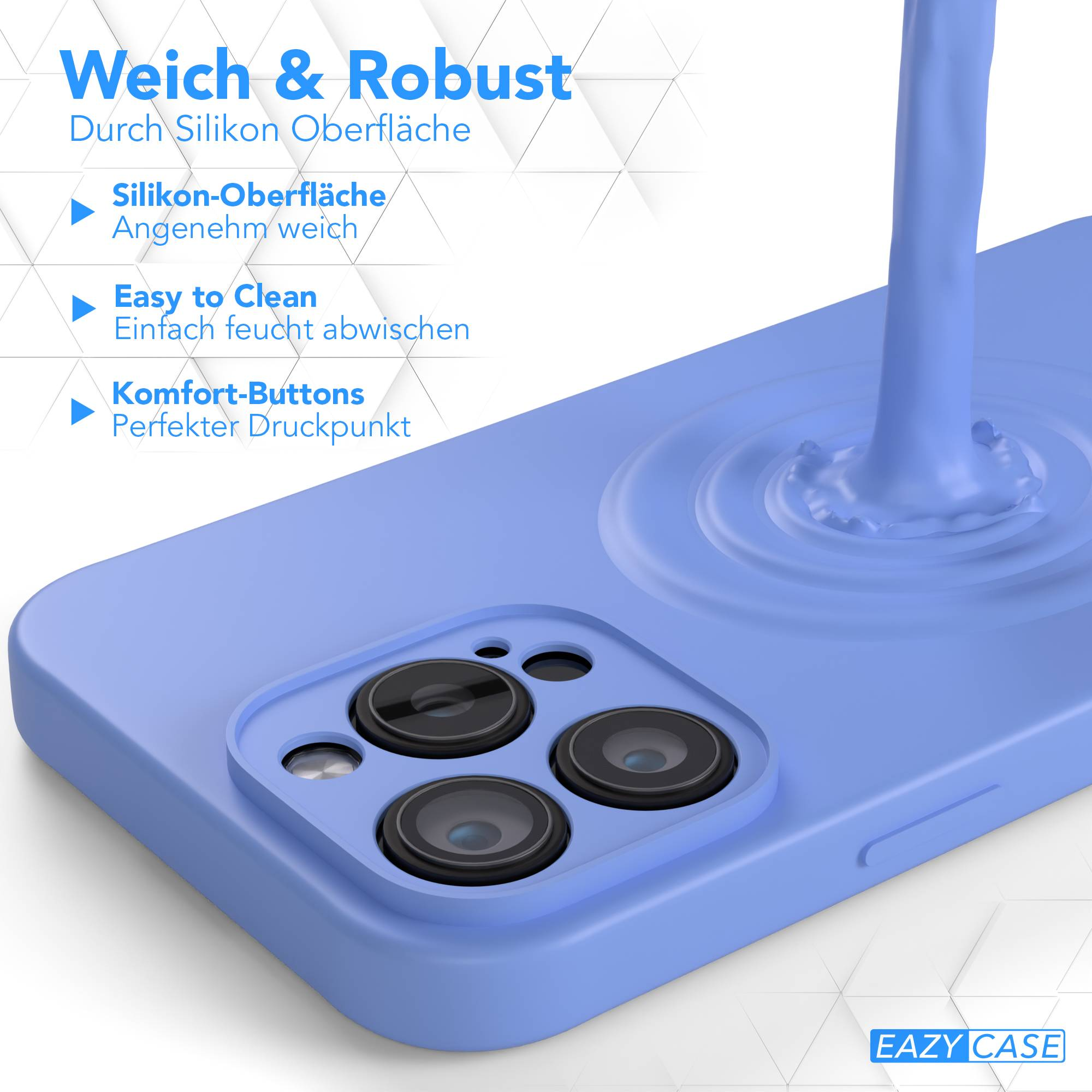 Eine blaue Handyhülle mit drei Kameralinsen, mit Flüssigkeit, die darauf gegossen wird. Text sagt "Weich & Robust" und "Easy to Clean".