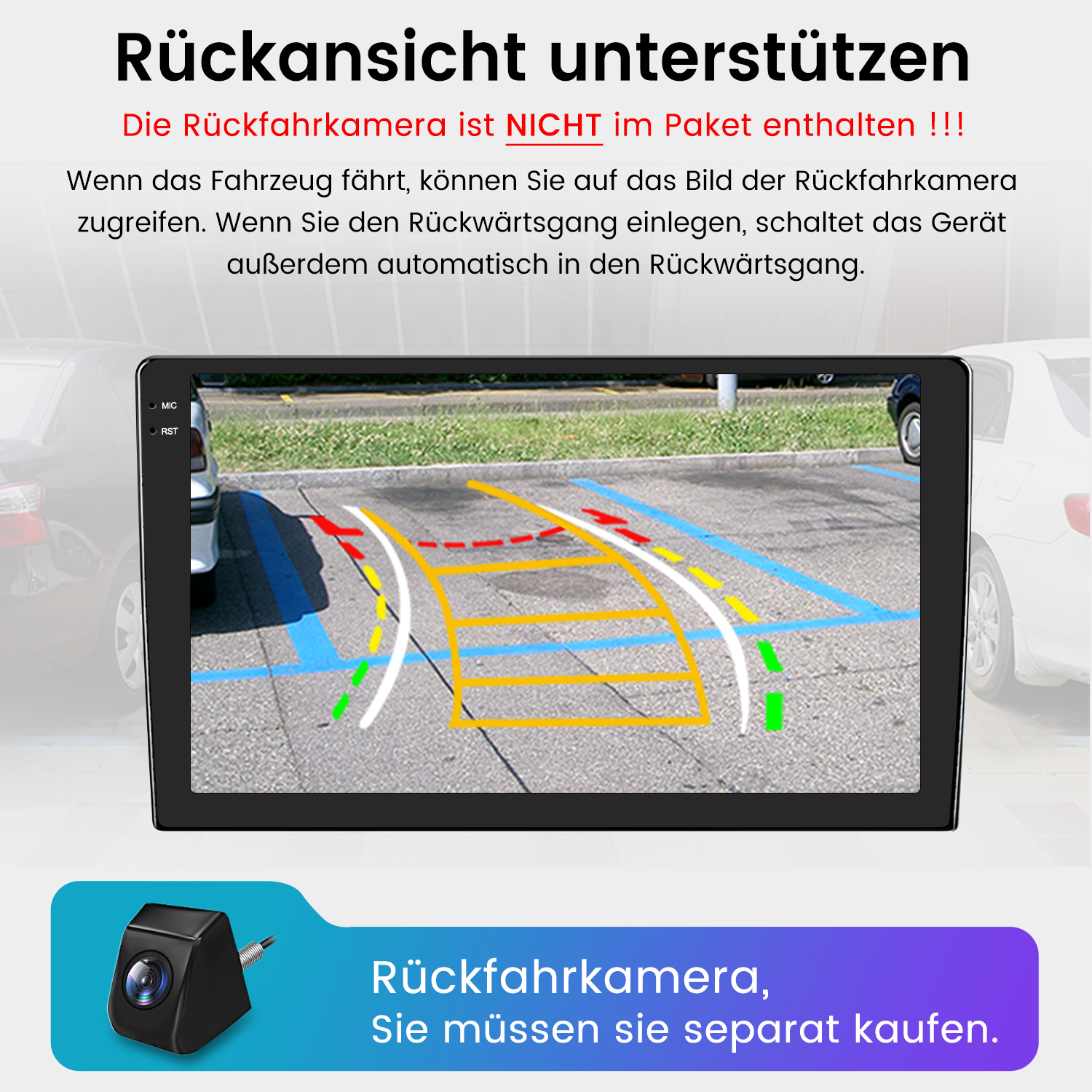 Das Bild zeigt die Rückfahrkamera eines Autos. Es zeigt Parklinien und eine Kamera. Text weist darauf hin, dass die Kamera separat verkauft wird.