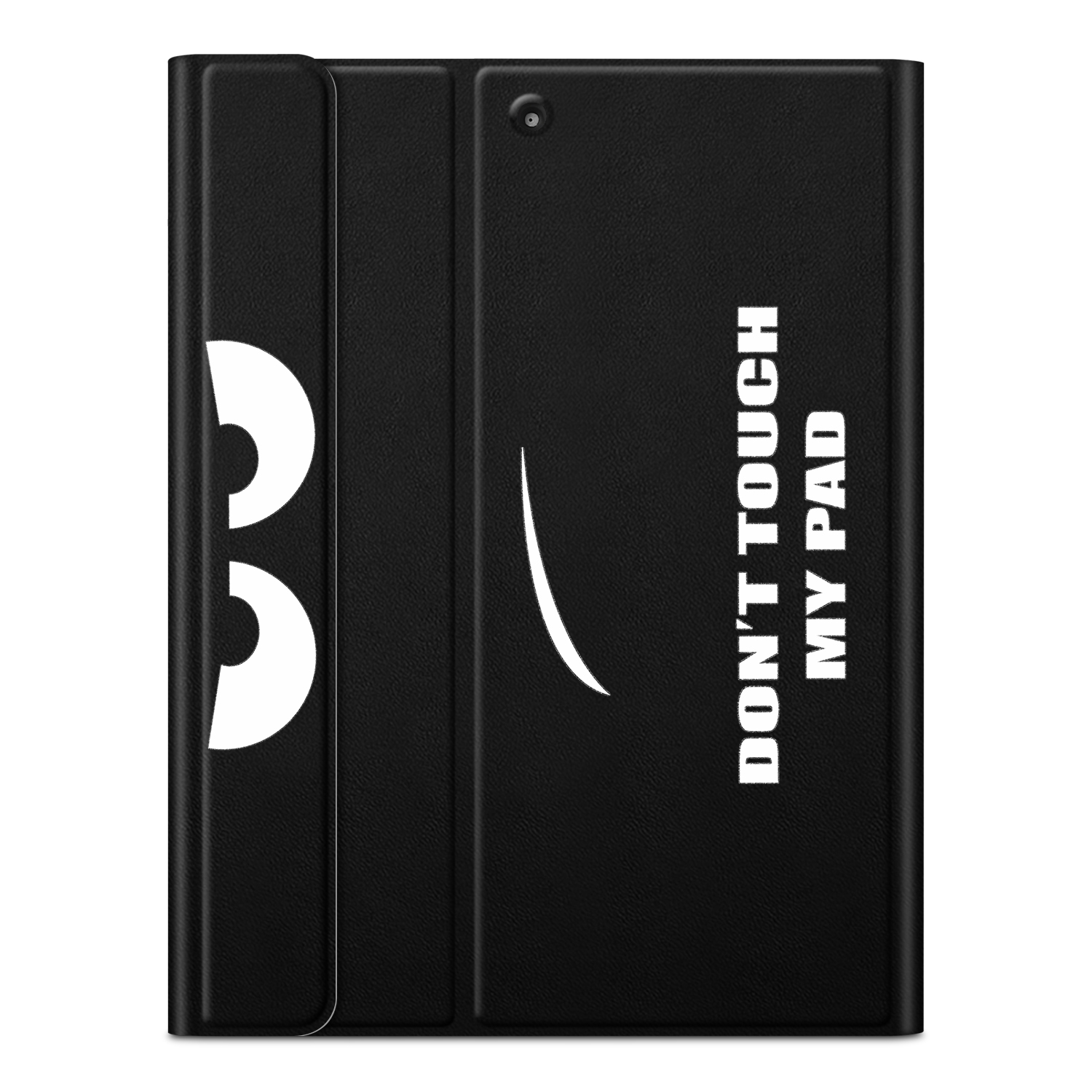 Schwarze Tablethülle mit weißem Text: „DON'T TOUCH MY PAD“. Eine weiße gebogene Linie und eine weiße Form sind ebenfalls vorhanden.