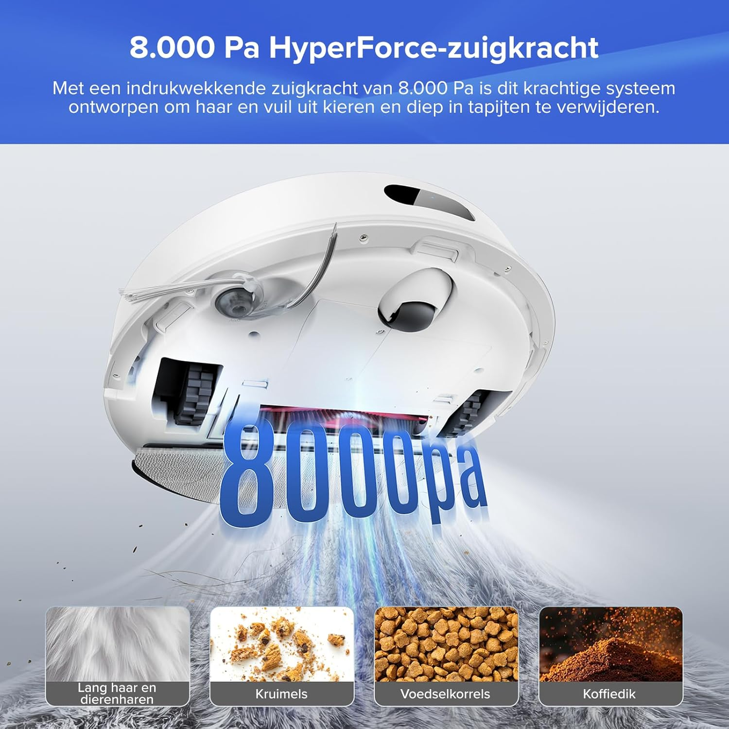 Een witte robotstofzuiger met de tekst "8000pa". Het toont haar, kruimels, voedselkorrels en koffiedik die worden schoongemaakt.