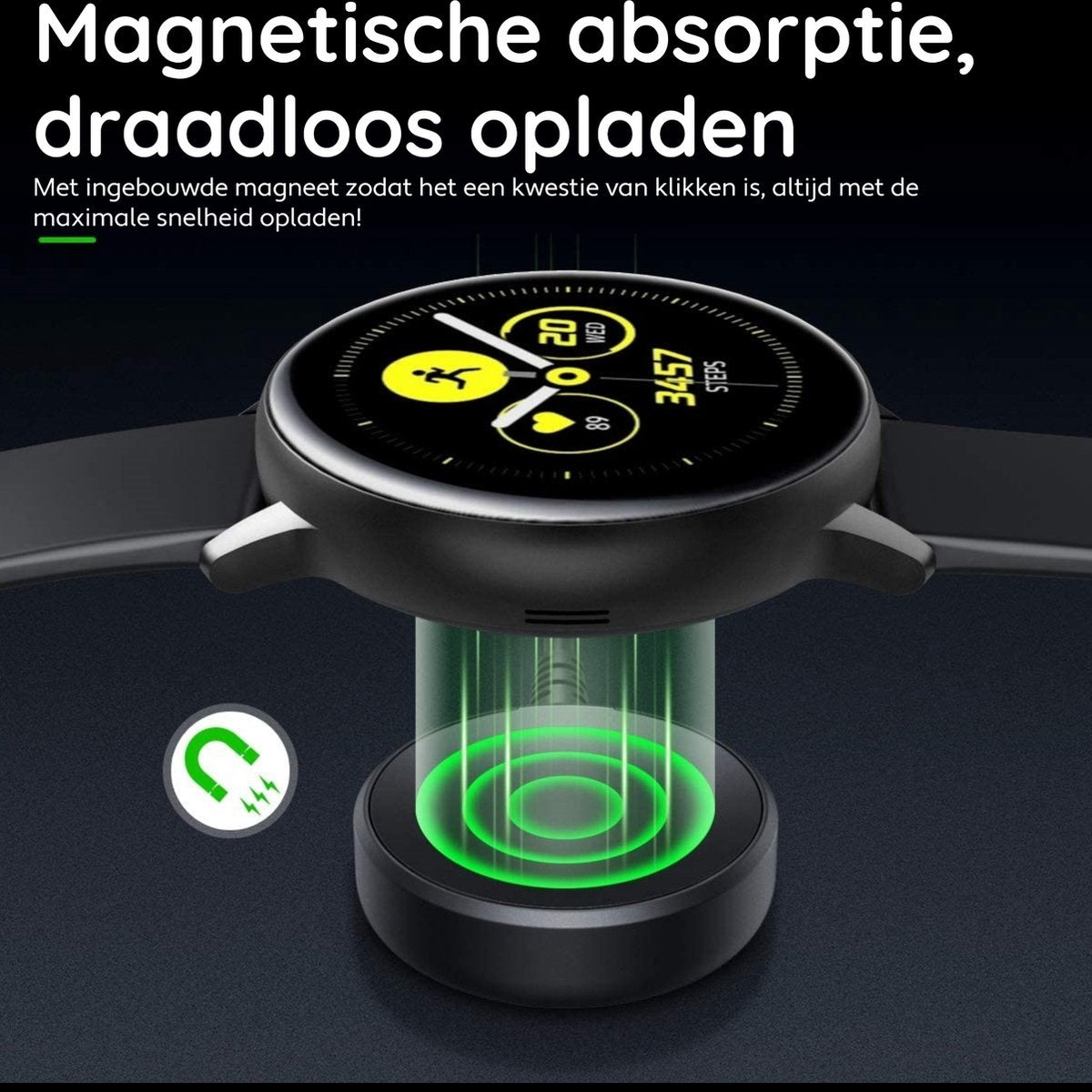 Een zwarte smartwatch wordt opgeladen op een draadloze oplader, die groen licht uitstraalt. Boven staat: 'Magnetische absorptie, draadloos opladen'.