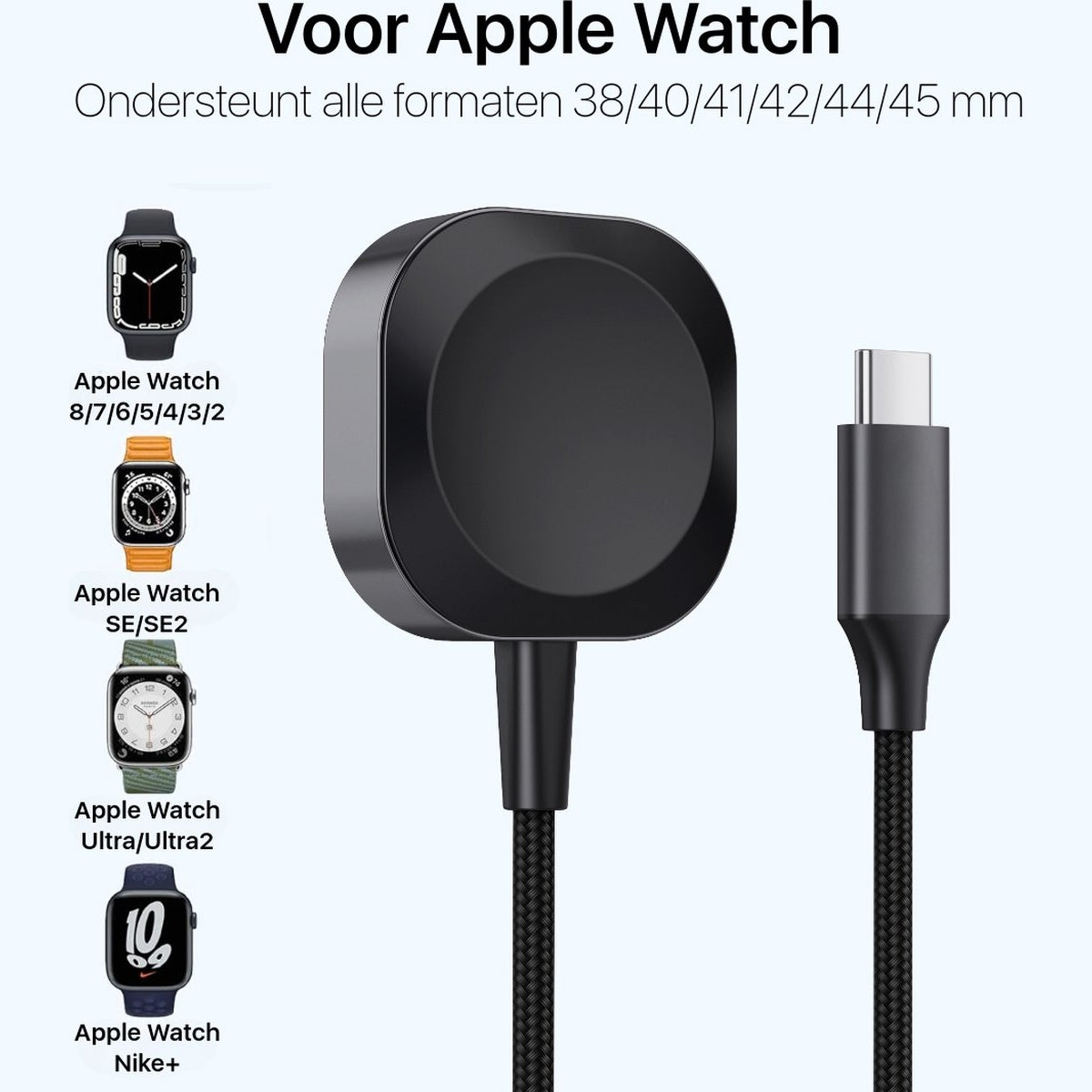 Een zwarte Apple Watch-oplader en een USB-C-kabel worden getoond met Apple Watches. Tekst bevat modelcompatibiliteit en maten.