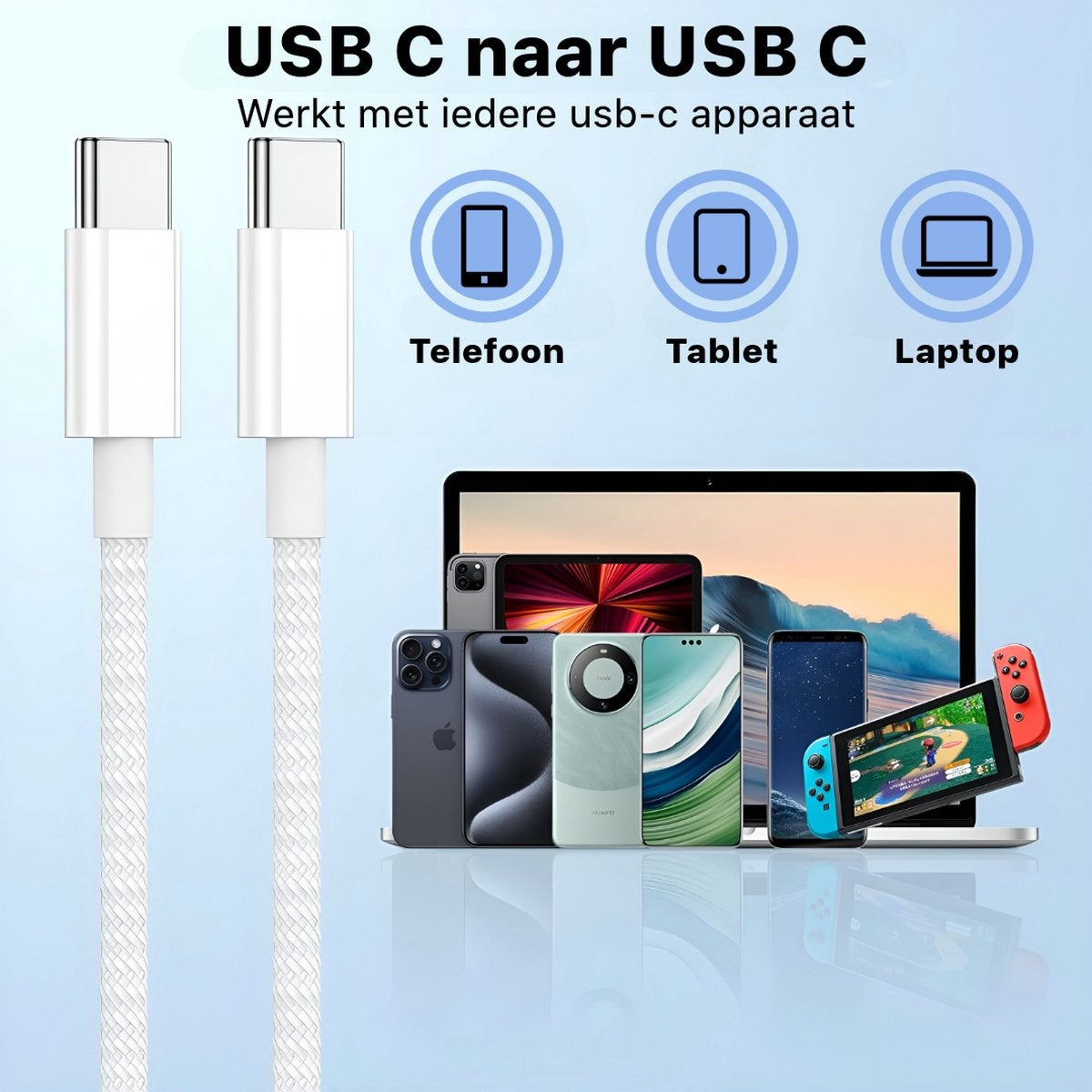 Twee witte USB-C kabels. Tekst: USB C naar USB C. Pictogrammen van telefoon, tablet en laptop. Verschillende telefoons en een console.