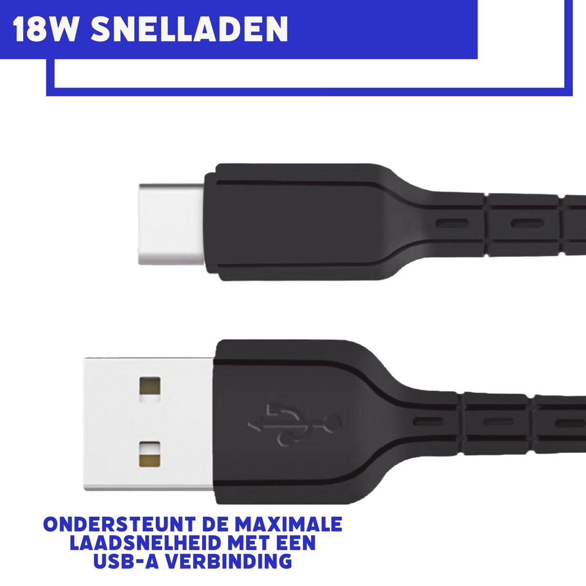 Zwarte USB-A naar USB-C oplaadkabel. Tekst bovenaan: '18W SNELLADEN'. Tekst onderaan: 'ONDERSTEUNT DE MAXIMALE LAADSNELHEID'.