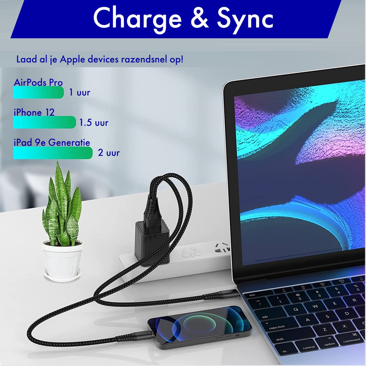 Een laptop, een iPhone en een plant in een pot staan op een bureau. Een oplaadkabel verbindt de iPhone met het stopcontact. Tekst toont oplaadtijden.