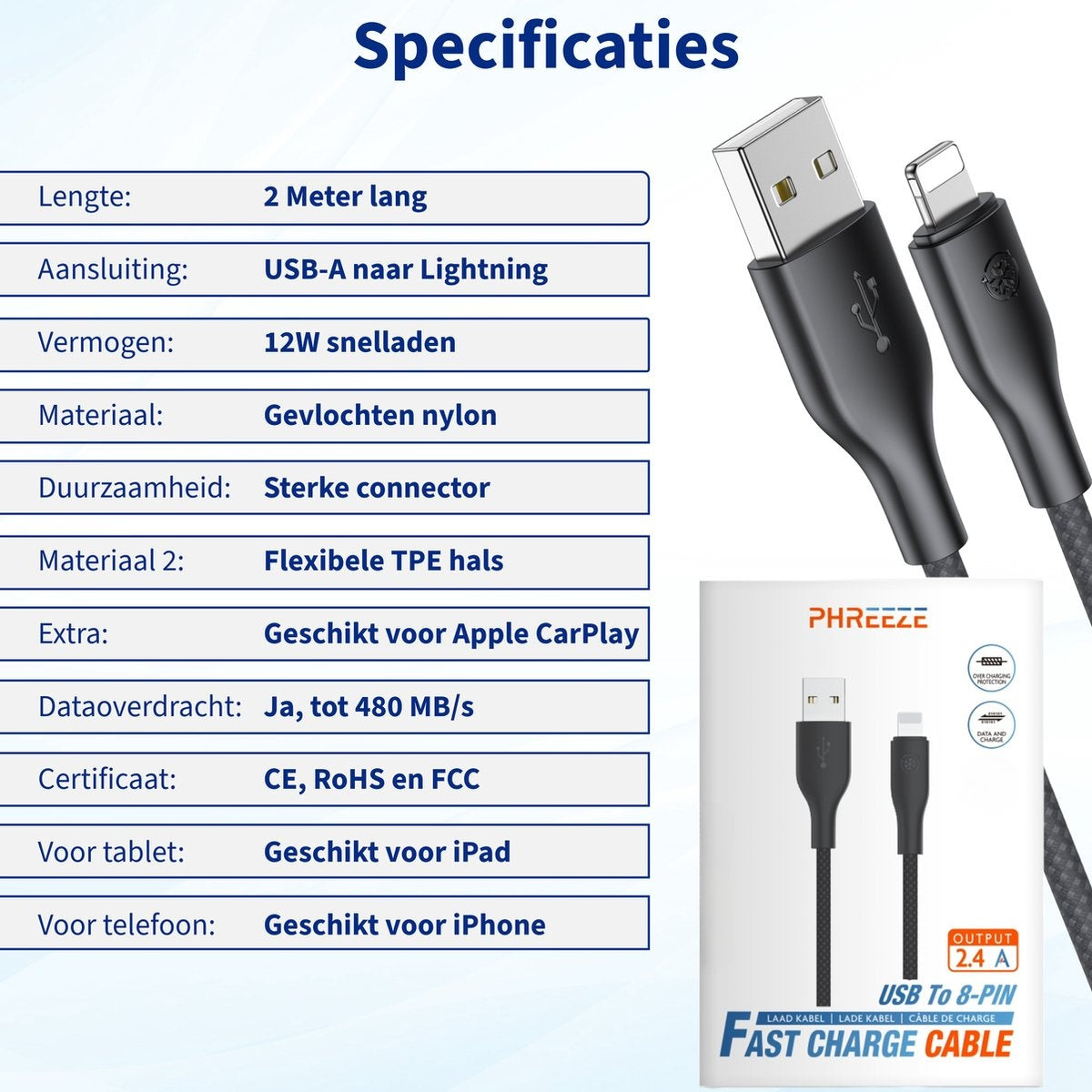 Een zwarte USB-A naar Lightning-kabel met een witte doos met de afbeelding en specificaties van de kabel. Tekst zegt snellaadkabel.