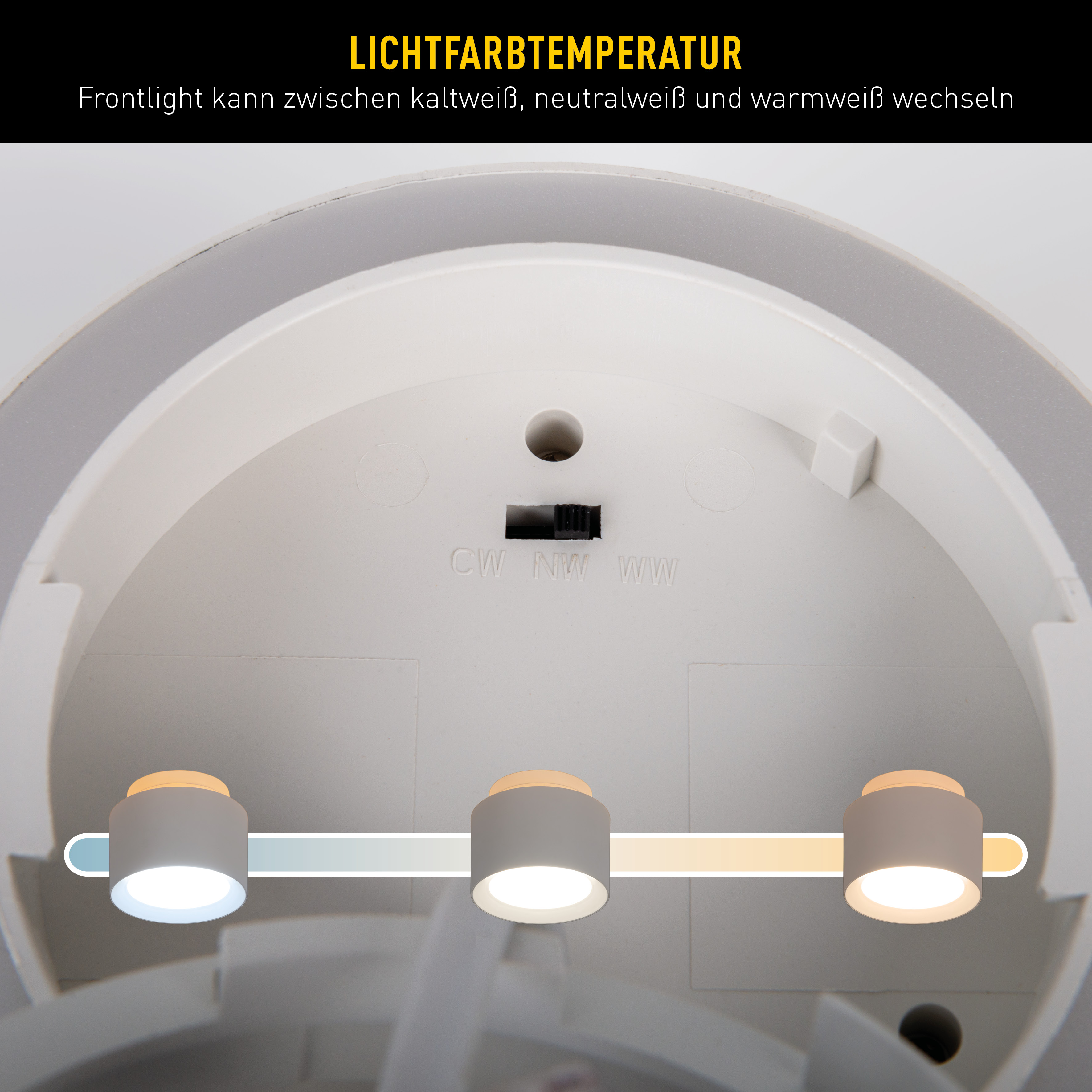 Das Bild zeigt eine Leuchte mit Farbtemperaturoptionen: kaltweiß, neutralweiß und warmweiß, mit einem Schalter.