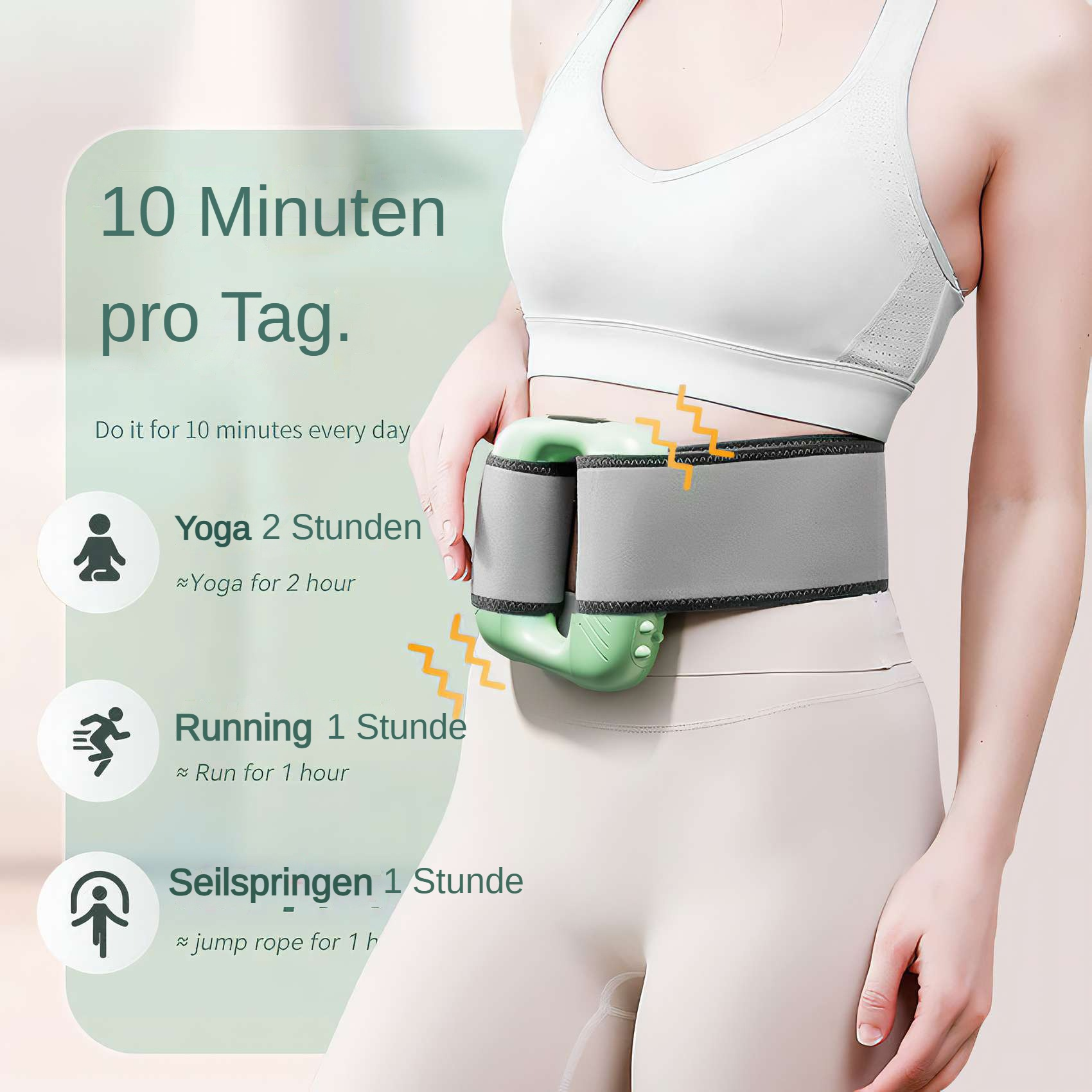 Eine Frau trägt einen Fitnessgürtel. Text: 10 Minuten pro Tag. Yoga 2 Stunden. Laufen 1 Stunde. Seilspringen 1 Stunde.