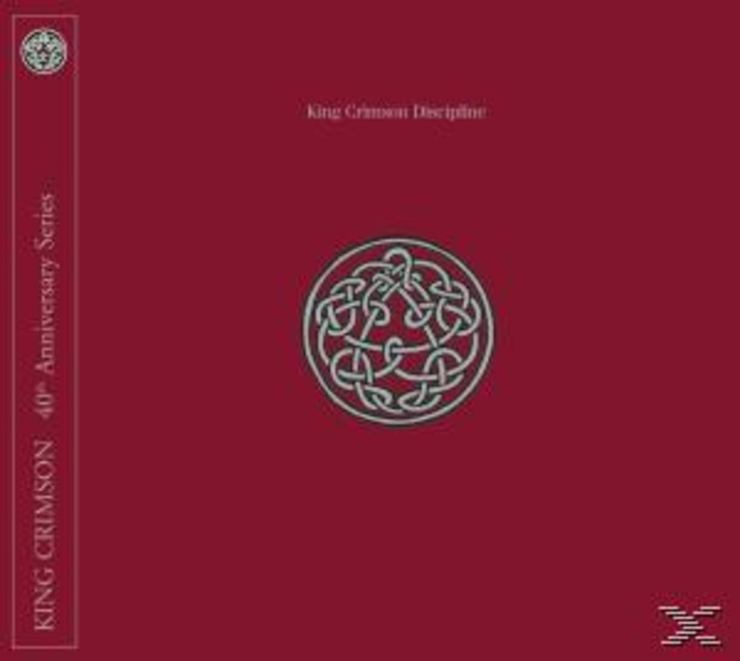 Album cover, burgundy background, Celtic knot design, King Crimson text, 40th Anniversary Series text. Album title: Discipline.