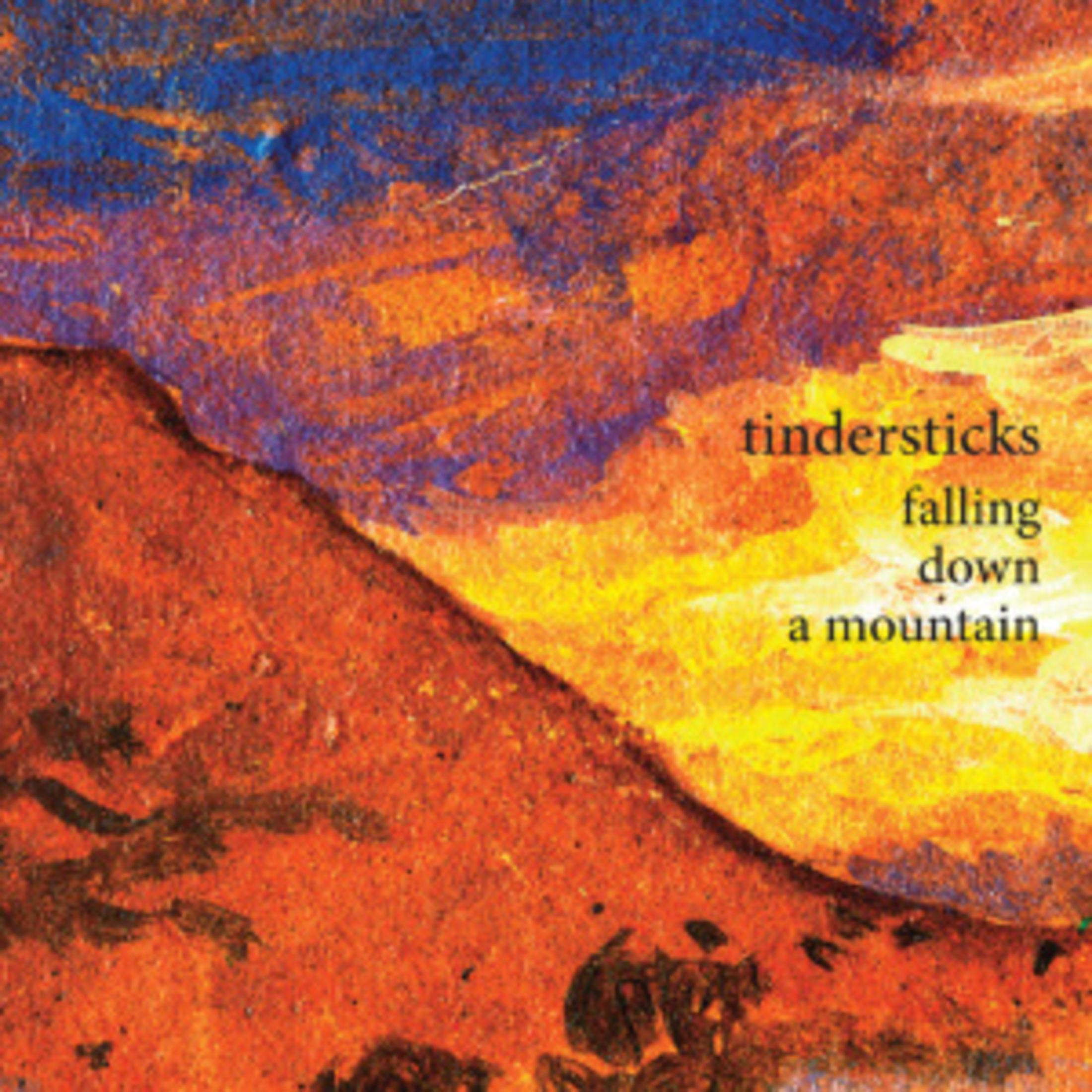 Ein abstraktes Bild mit einem Berg unten links. Der Himmel ist orange und blau. Text: tindersticks, falling down a mountain.