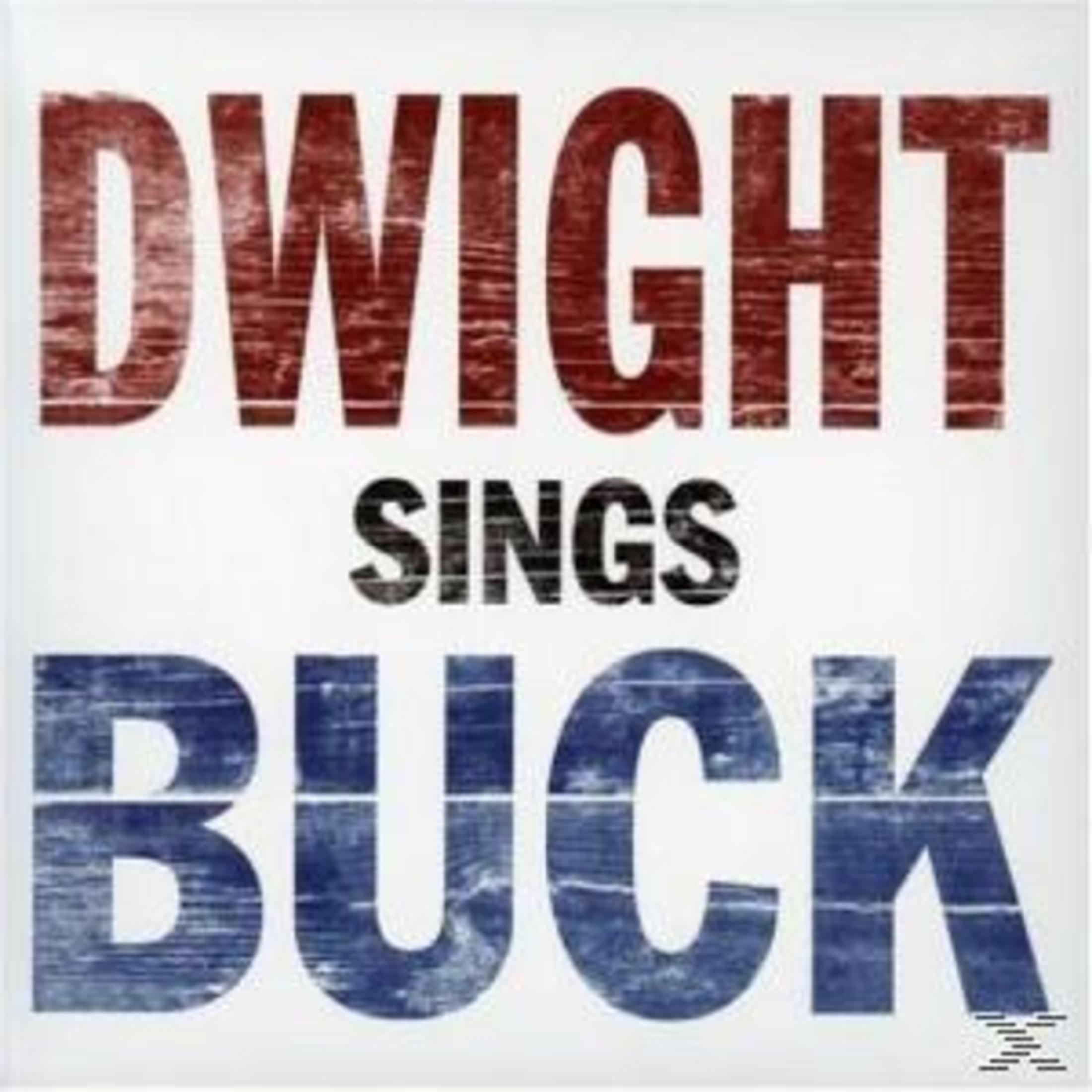 Albumcover mit Text: DWIGHT in Rot, SINGS in Schwarz, BUCK in Blau. Weißer Hintergrund.