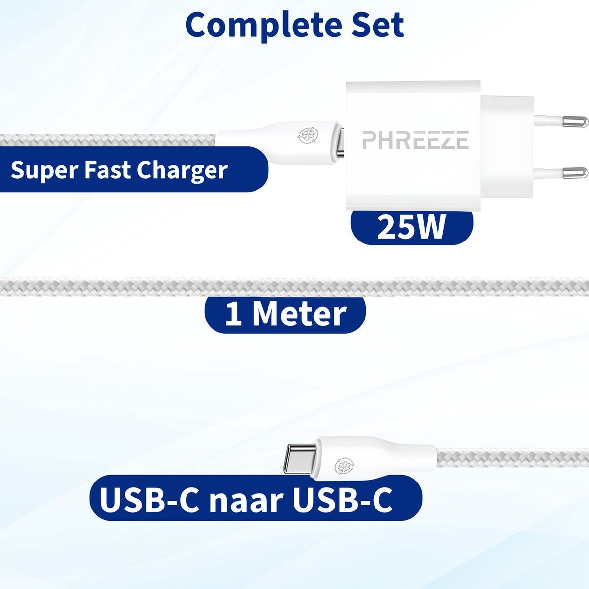 A white charger set. Includes a charger, a USB-C cable, and a USB-C to USB-C cable. Text on the charger says 'PHREEZE' and '25W'.