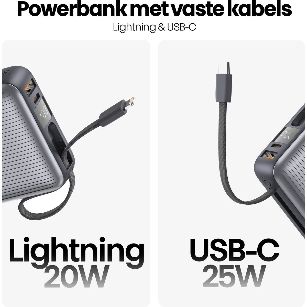 Afbeelding toont een powerbank met aangesloten kabels. Eén kant heeft een Lightning-kabel, de andere een USB-C-kabel. Labels geven 20W en 25W aan.