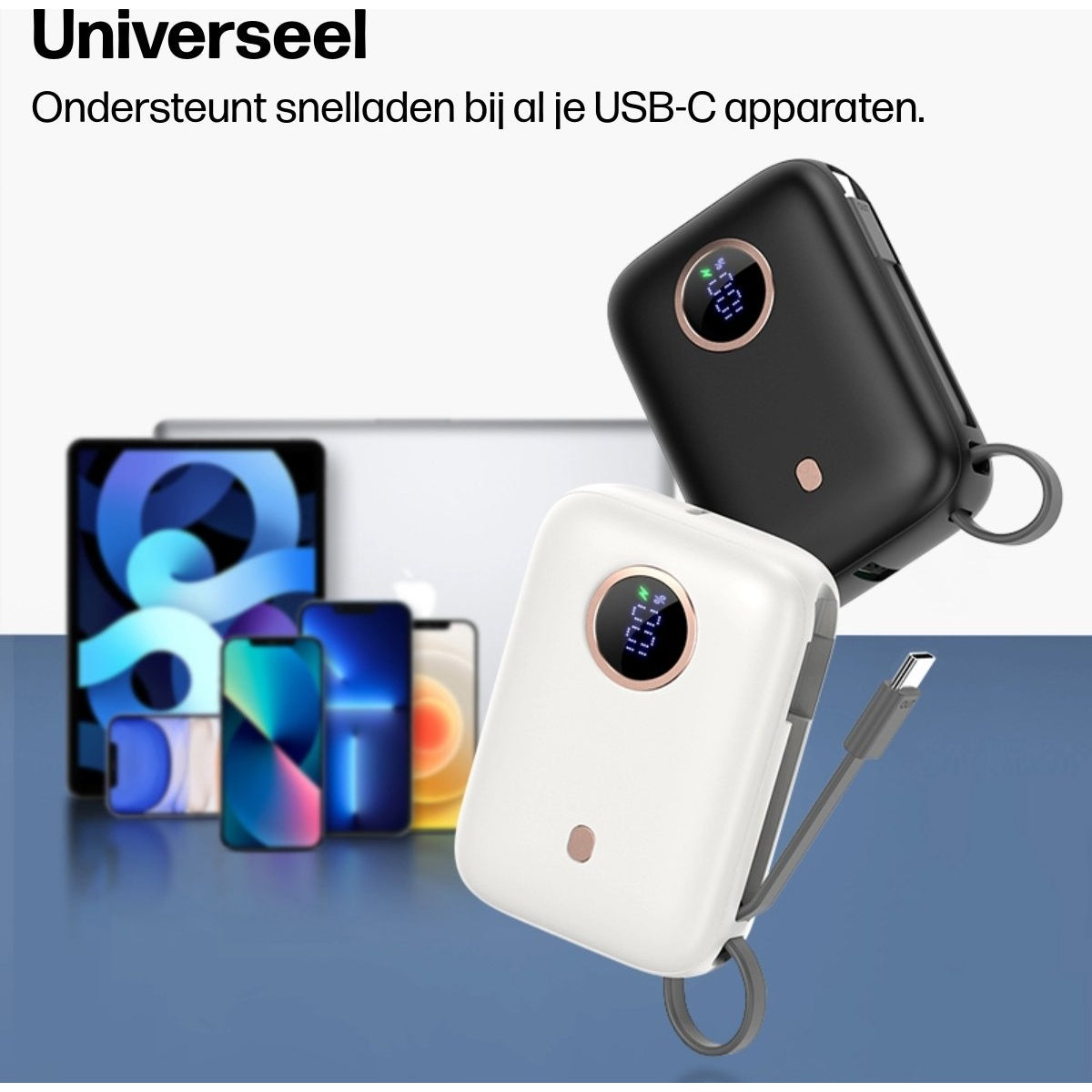 Zwarte en witte powerbanks met digitale displays. Smartphones, tablets en laptops op de achtergrond. De tekst zegt 'Universeel'.
