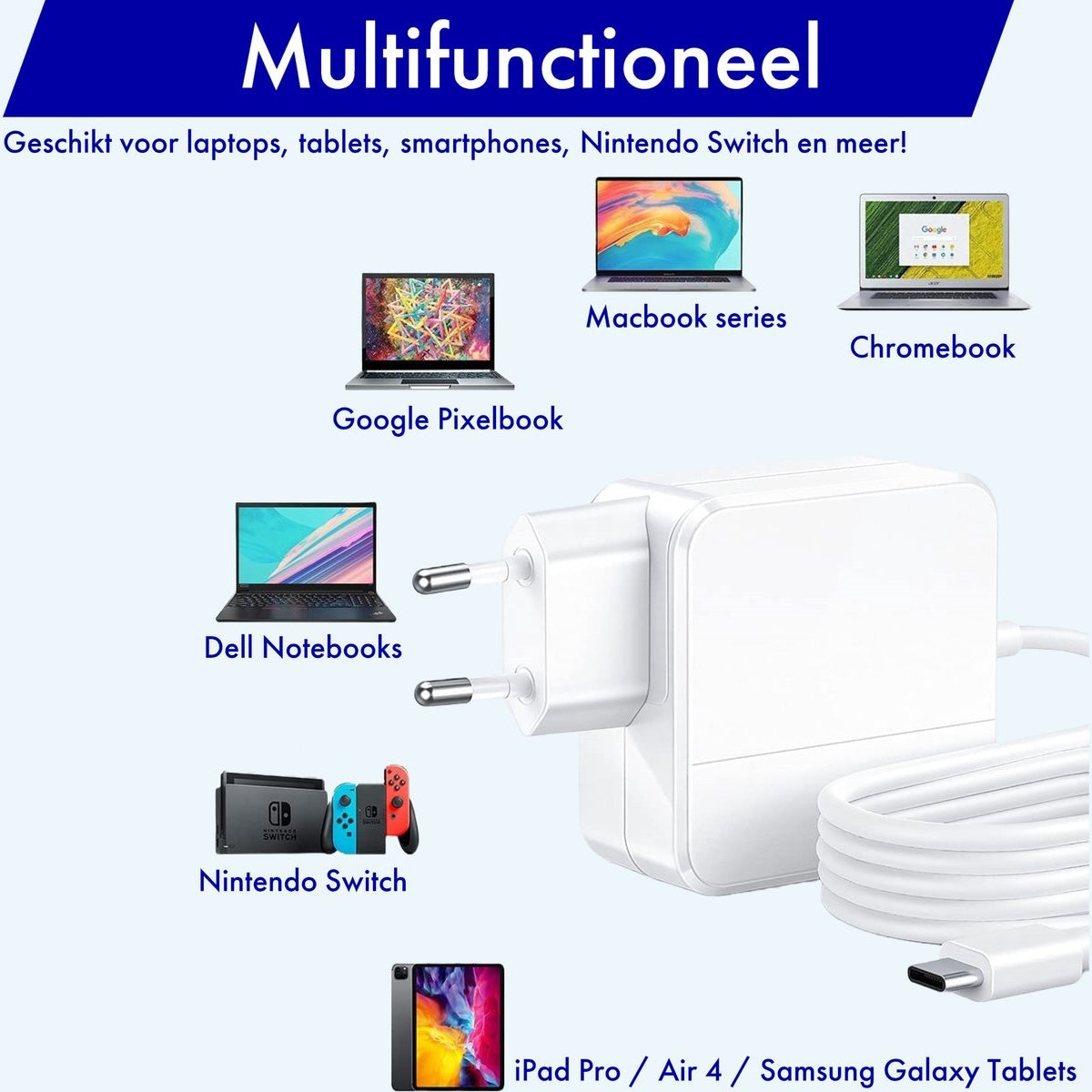 Witte oplader met stekker, kabel en apparaten: laptops, tablets en Nintendo Switch, met 'Multifunctioneel' erop.