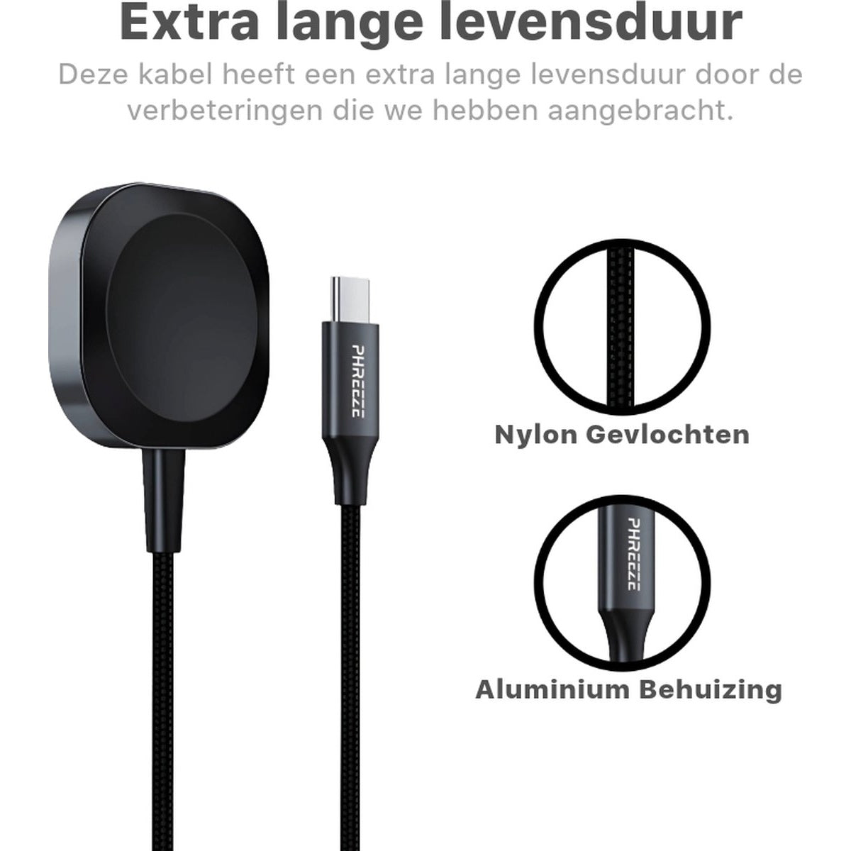 Zwarte kabel met magnetische oplaadkop en USB-C-connector. Details tonen nylon vlechtwerk en aluminium behuizing. Tekst: 'Extra lange levensduur'.
