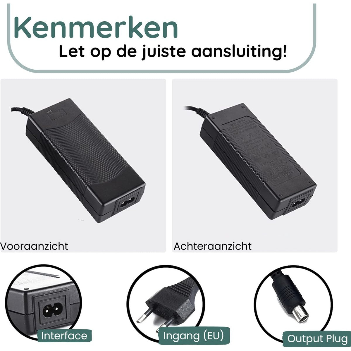 Een afbeelding met adapter, vooraanzicht en achteraanzicht, met de interface, EU-stekker en uitgangsstekker. De tekst zegt 'Kenmerken' en 'Let op de juiste aansluiting!'