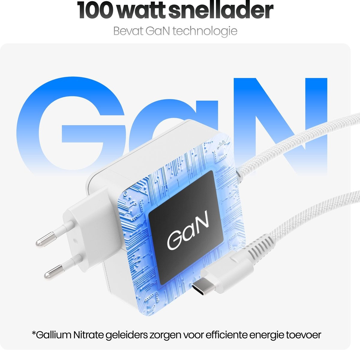 A white charger with GaN technology, blue accents and a white cable. Text: 100 watt snellader, Bevat GaN technologie, and Gallium Nitrate.
