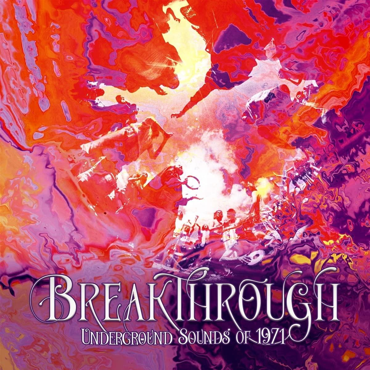 Abstrakte Kunst mit lebendiger Farbpalette, Figuren scheinbar schwebend, Titel lautet 'Breakthrough Underground Sounds of 1971'.