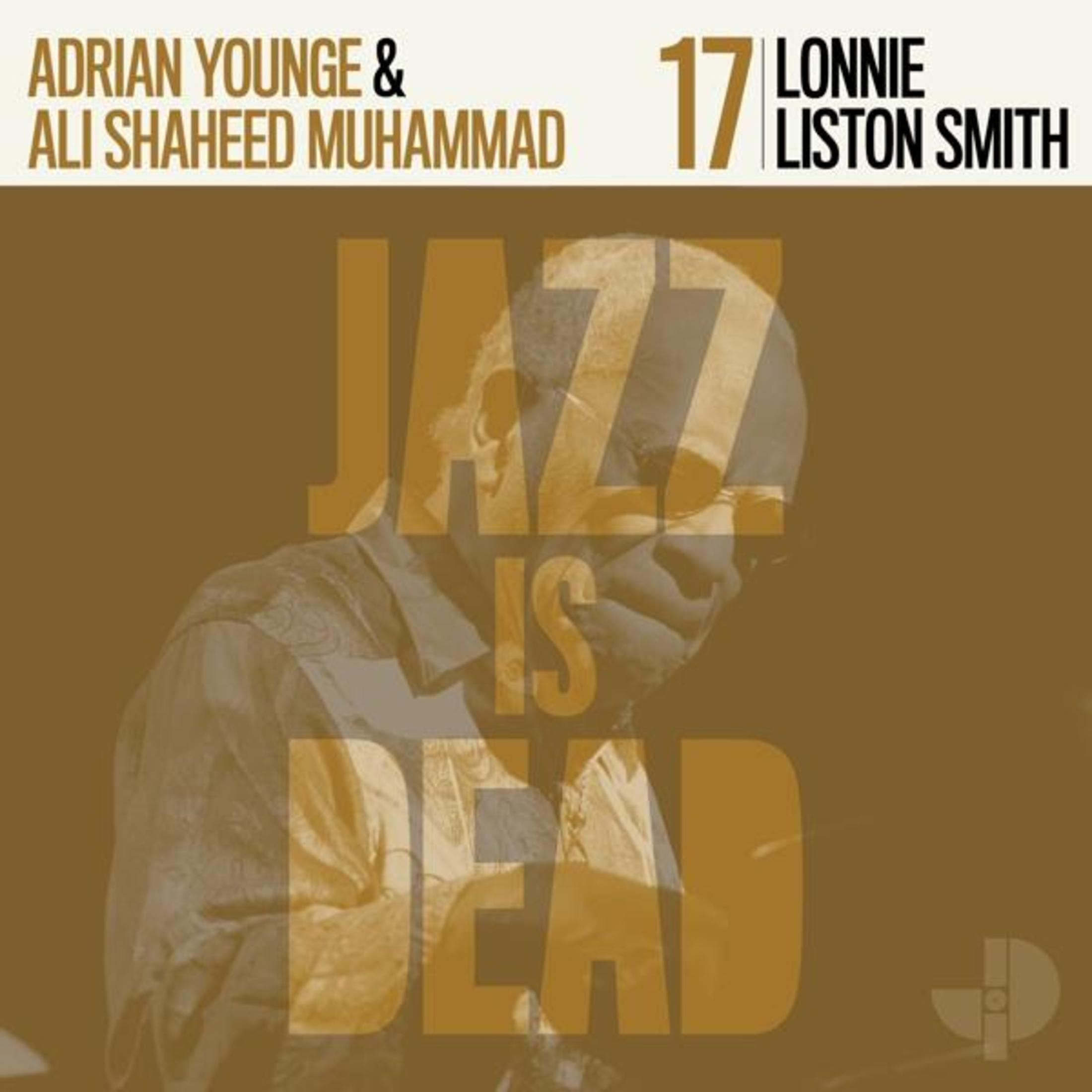 Copertina dell'album con foto di Lonnie Liston Smith e testo. Dice "JAZZ IS DEAD" sulla sua faccia. Altri testi includono nomi e il numero 17.